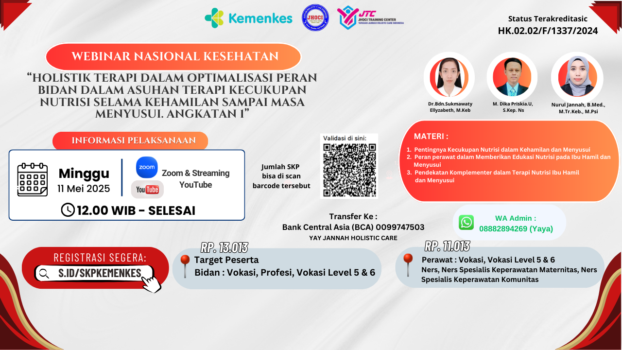 Webinar Dokter, perawat, Bidan_ Holistik terapi dalam optimalisasi peran bidan dalam asuhan terapi kecukupan nutrisi selama kehamilan sampai masa menyusui. Angkatan 1