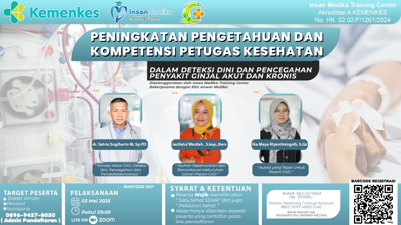 Webinar "Peningkatan Pengetahuan Dan Kompetensi Petugas Kesehatan Dalam Deteksi Dini Dan Pencegahan Penyakit Ginjal Akut Dan Kronis" Angkatan 1