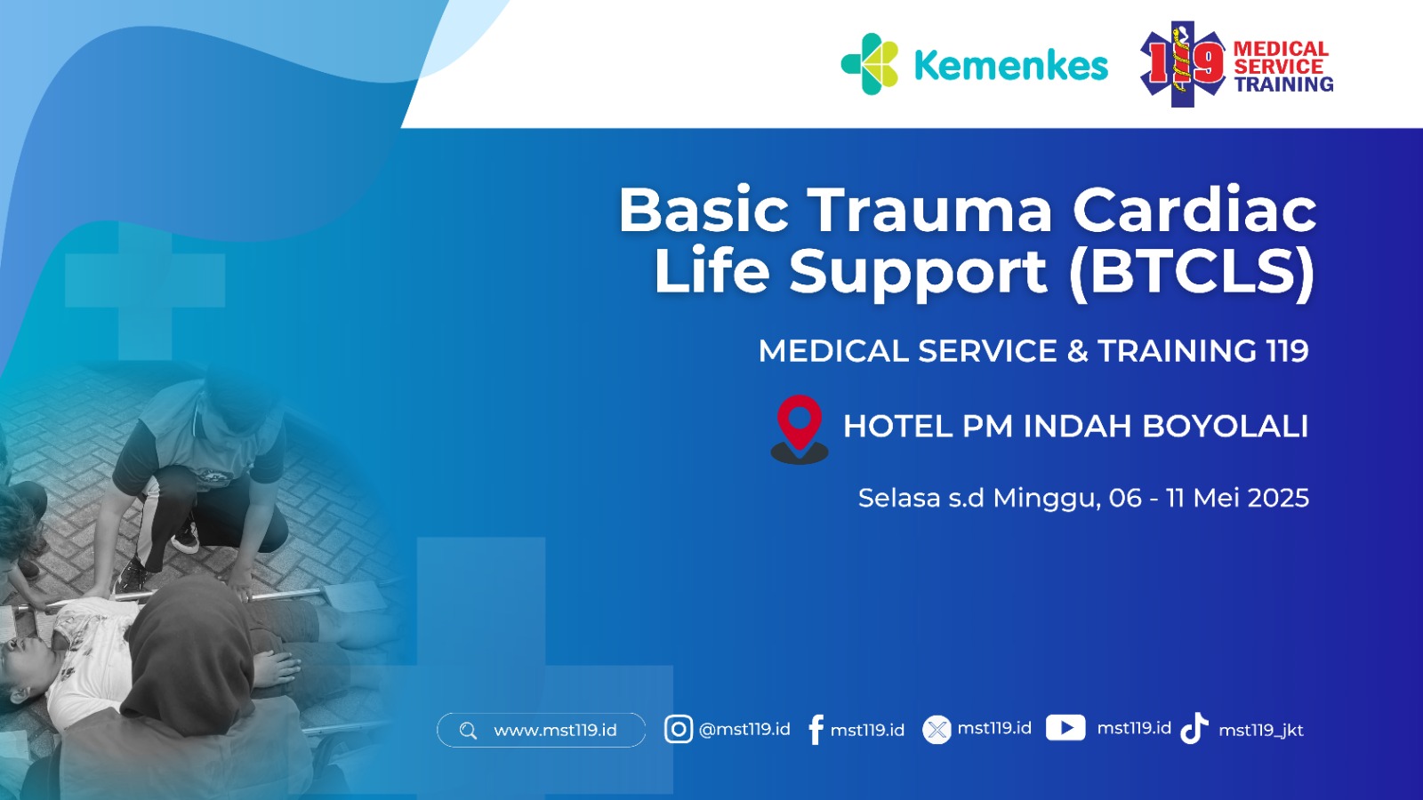 Pelatihan Basic Trauma Cardiac Life Support (BTCLS) Angkatan 31