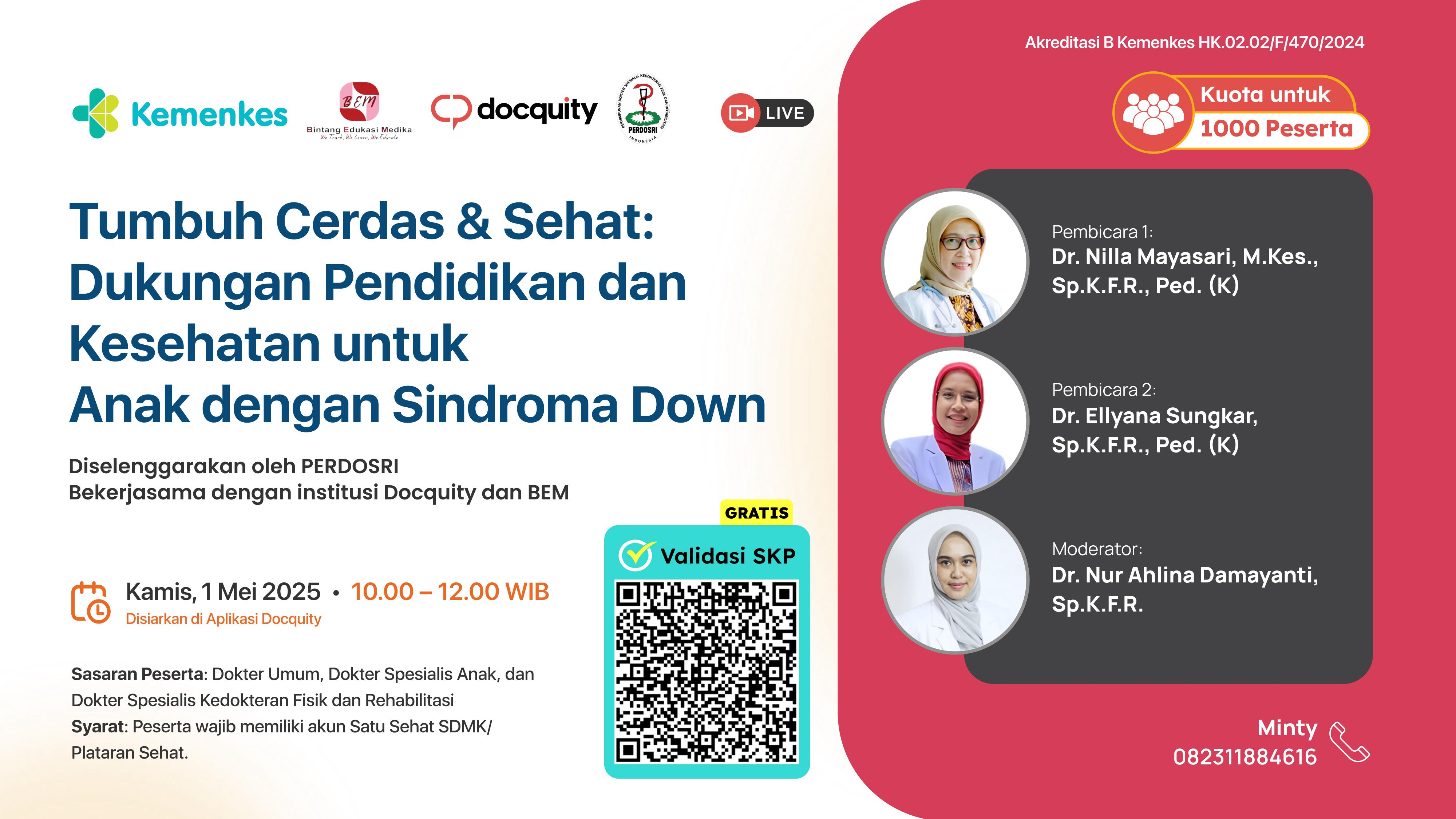 Webinar "Tumbuh Cerdas dan Sehat: Dukungan Pendidikan dan Kesehatan untuk Anak dengan Sindroma Down"   Angkatan 1