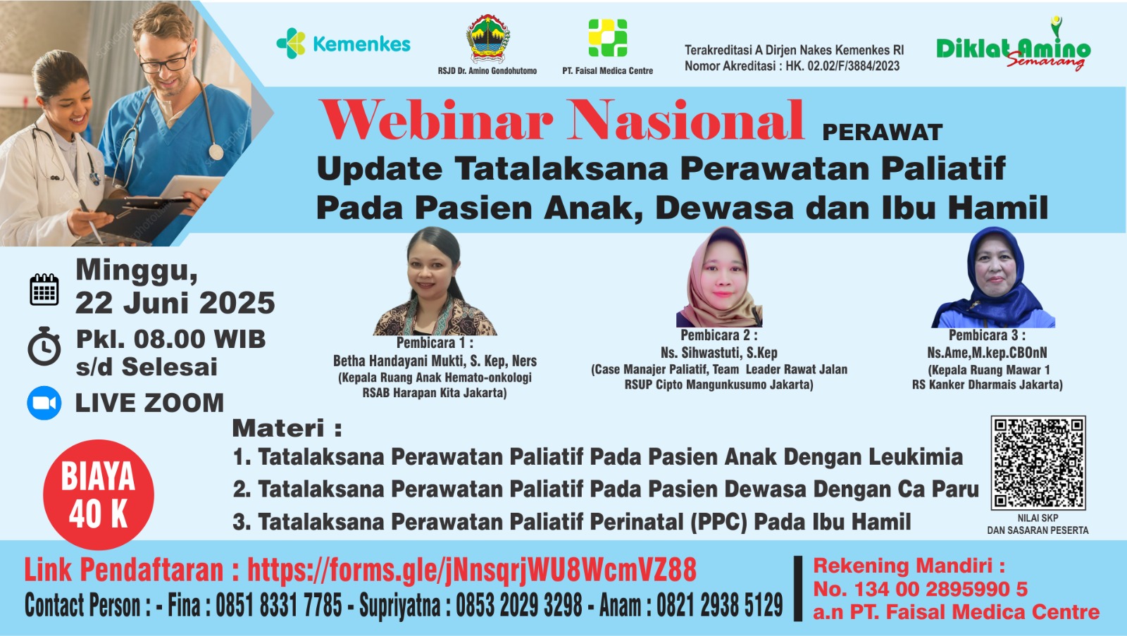 WEBINAR NASIONAL - UPDATE TATALAKSANA PERAWATAN PALIATIF PADA PASIEN ANAK, DEWASA, DAN IBU HAMIL Angkatan 1