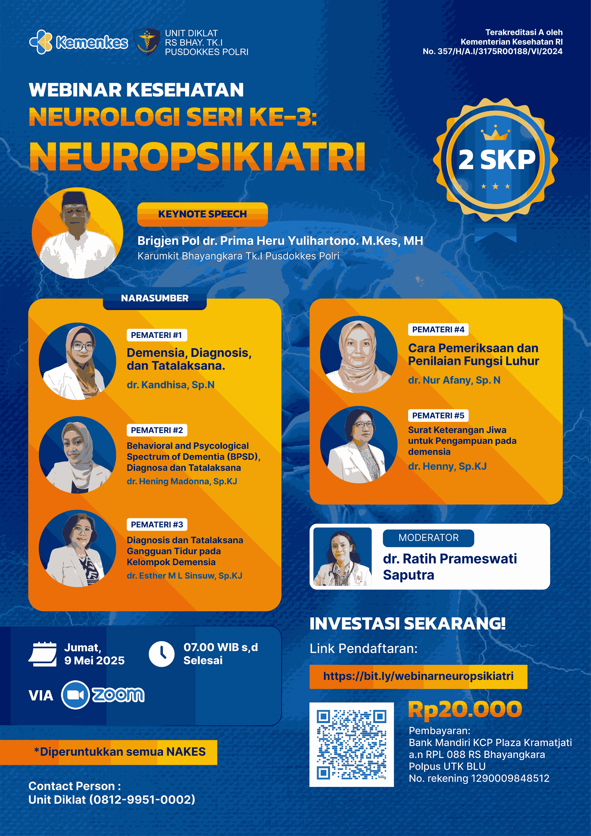 WEBINAR KESEHATAN NEUROLOGI SERI KE-3: NEUROPSIKIATRI Angkatan 1