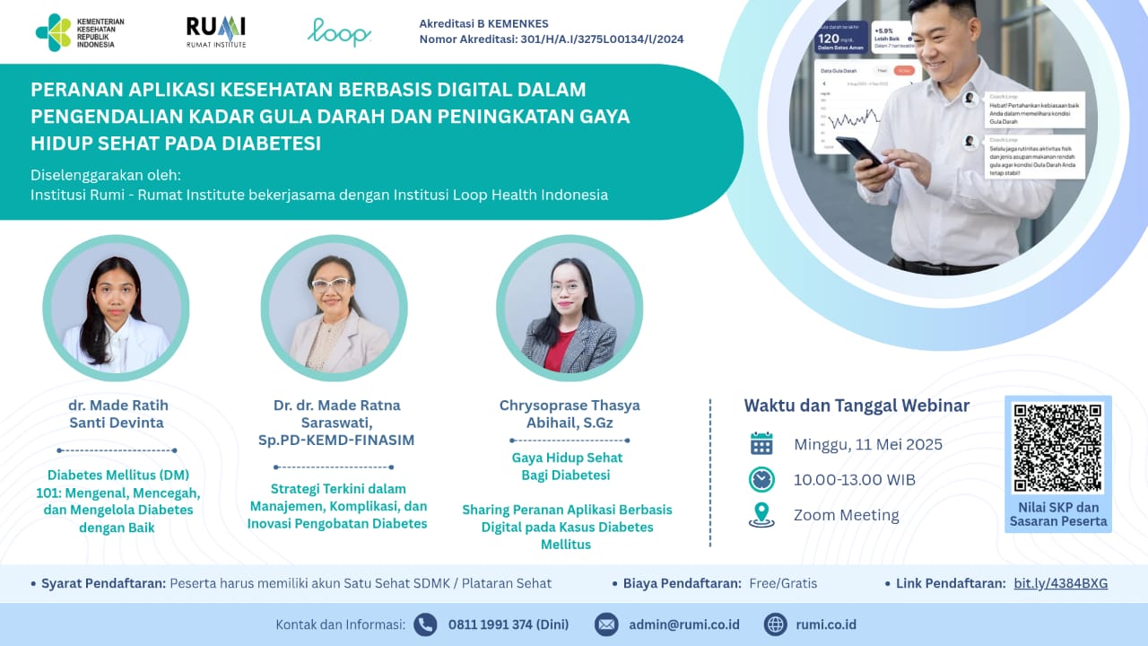Webinar Peranan Aplikasi Kesehatan Berbasis Digital dalam Pengendalian Kadar Gula Darah dan Peningkatan Gaya Hidup Sehat pada Diabetesi Angkatan 1