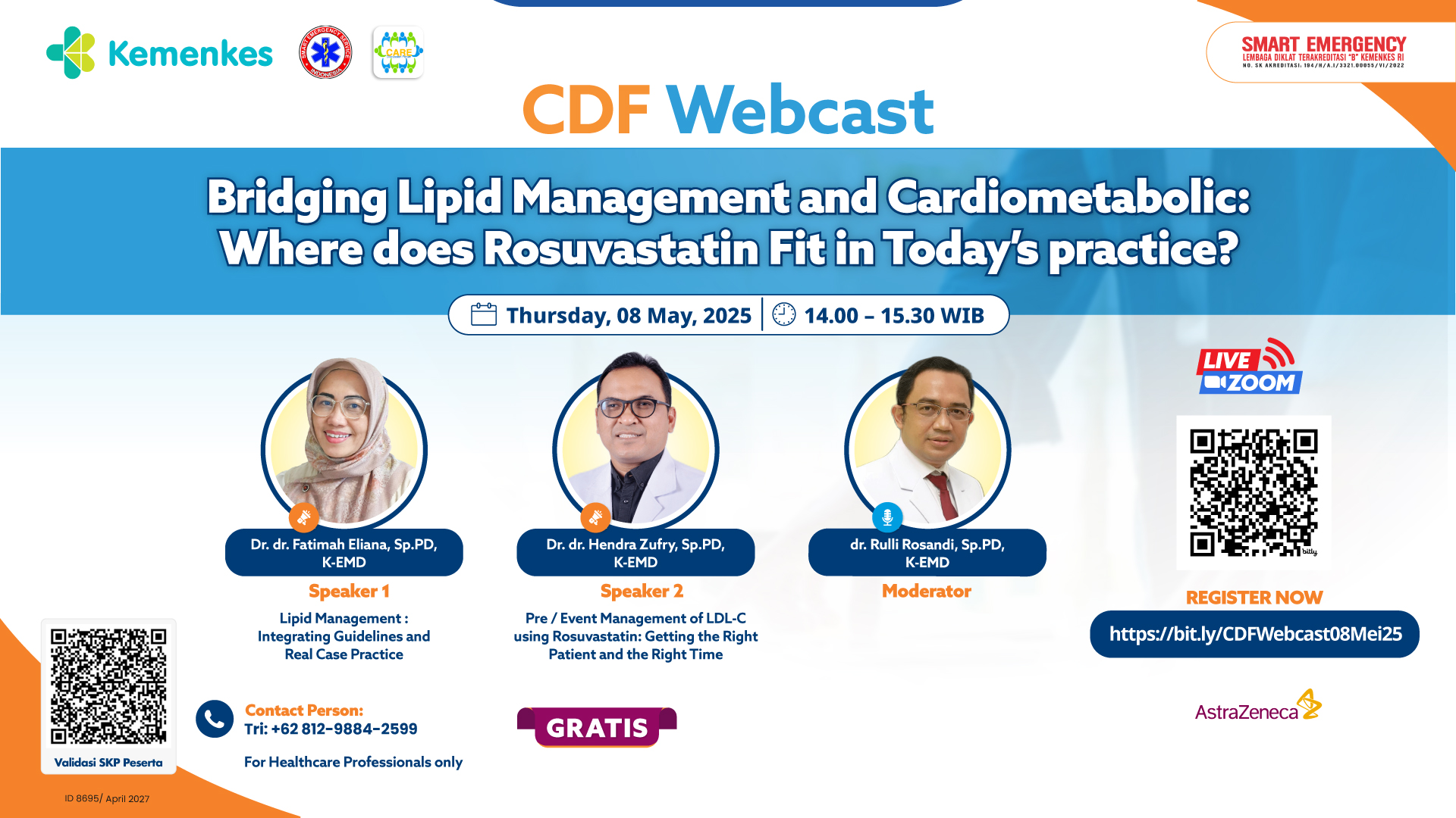 Pre / Event Management of LDL-C using Rosuvastatin:  Getting The Right Patient and The Right Time Angkatan 1
