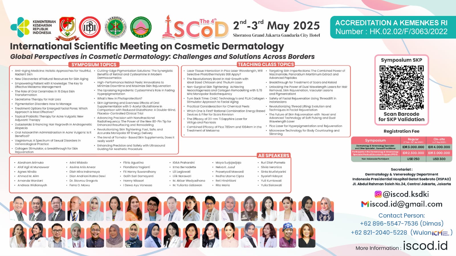 SIMPOSIUM:  “International Scientific Meeting on Cosmetic Dermatology (ISCoD): Global Perspectives in Cosmetic Dermatology: Challenges and Solutions Across Borders” Angkatan 1