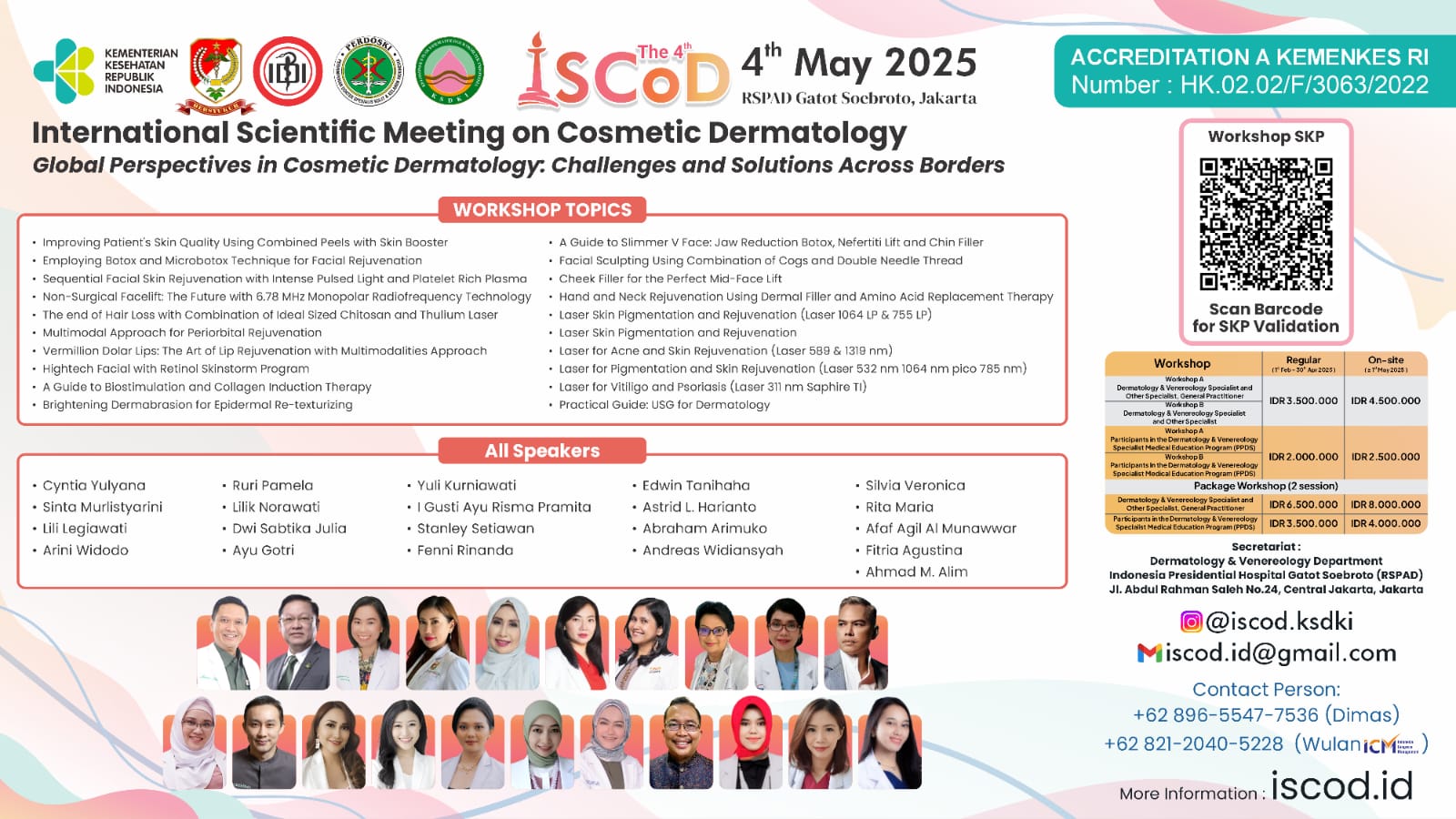 WORKSHOP:  “International Scientific Meeting on Cosmetic Dermatology (ISCoD): Global Perspectives in Cosmetic Dermatology: Challenges and Solutions Across Borders” Angkatan 1