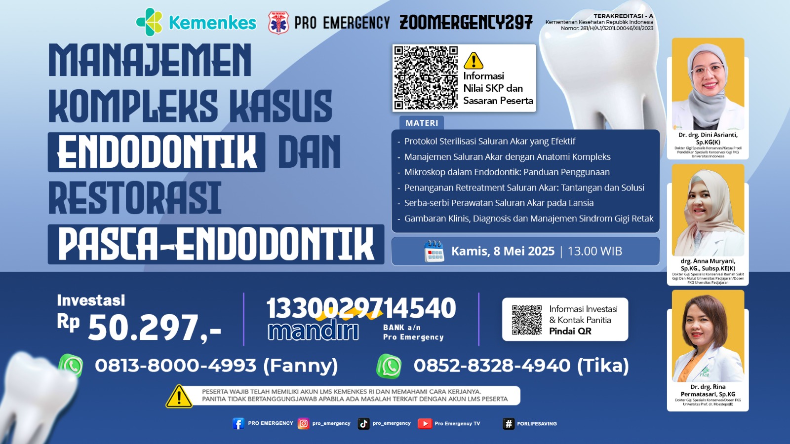 Webinar Manajemen Kompleks Kasus Endodontik dan Restorasi Pasca-Endodontik  Angkatan 3