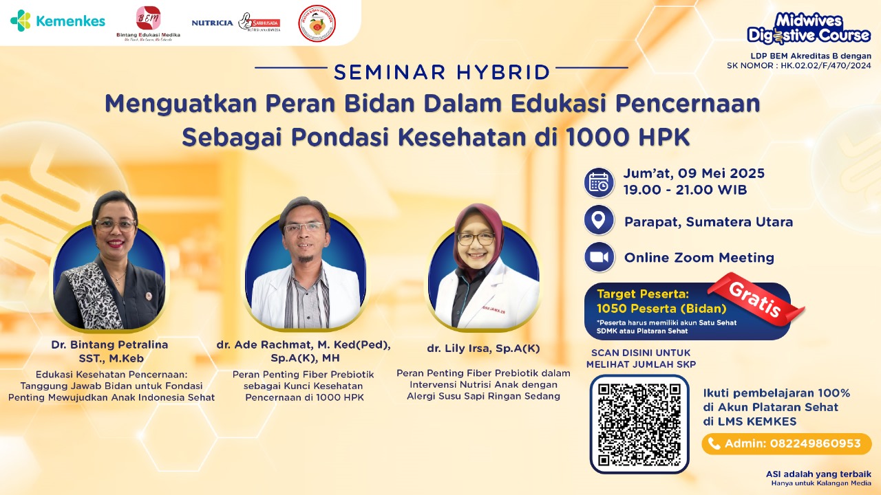 DSP Seminar Hybrid - Midwives Digestive Course “Menguatkan Peran Bidan Dalam Edukasi Pencernaan Sebagai Pondasi Kesehatan di 1000 HPK” Angkatan 1