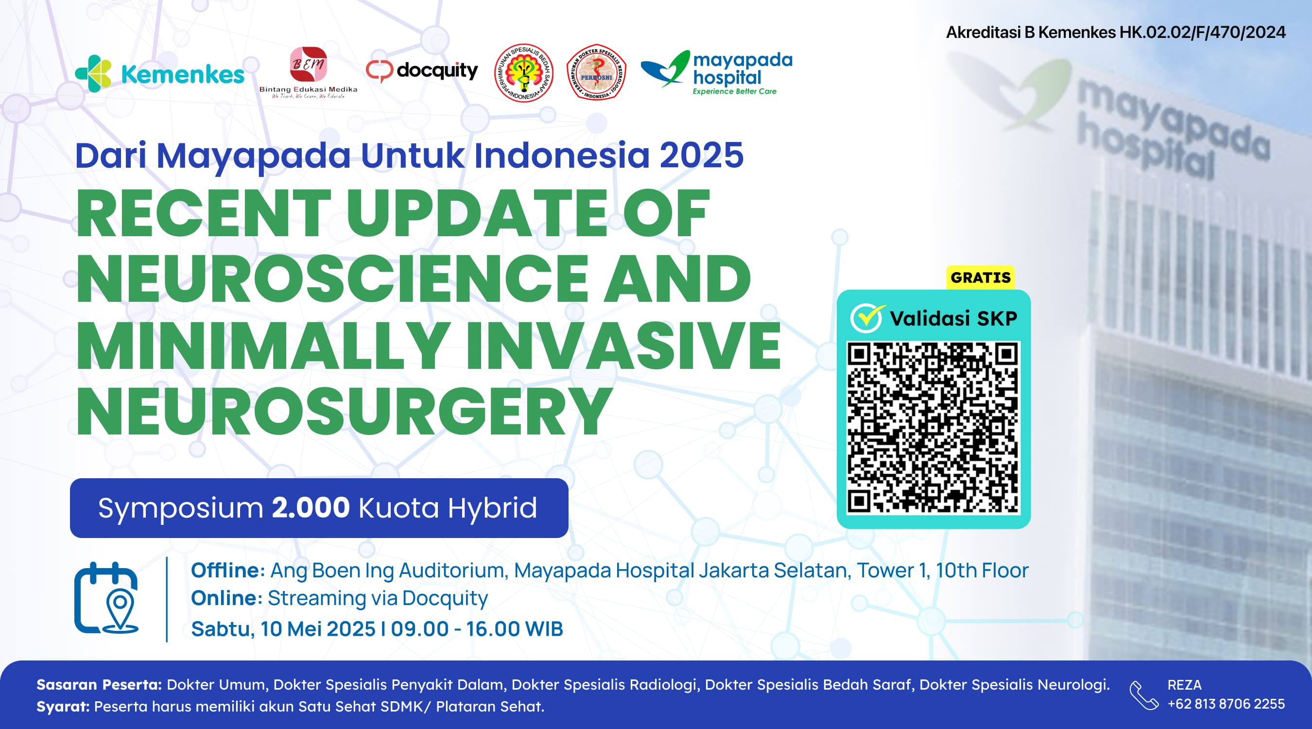 Symposium Dari Mayapada Untuk Indonesia 2025 : “Recent Update On Neuroscience And Minimal Invasive On Neurosurgery”  Angkatan 1