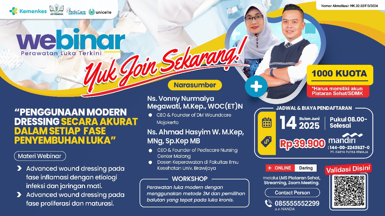 Webinar Perawatan Luka Terkini : Penggunaan Modern Dressing secara Akurat dalam setiap  Fase Penyembuhan Luka Angkatan 1