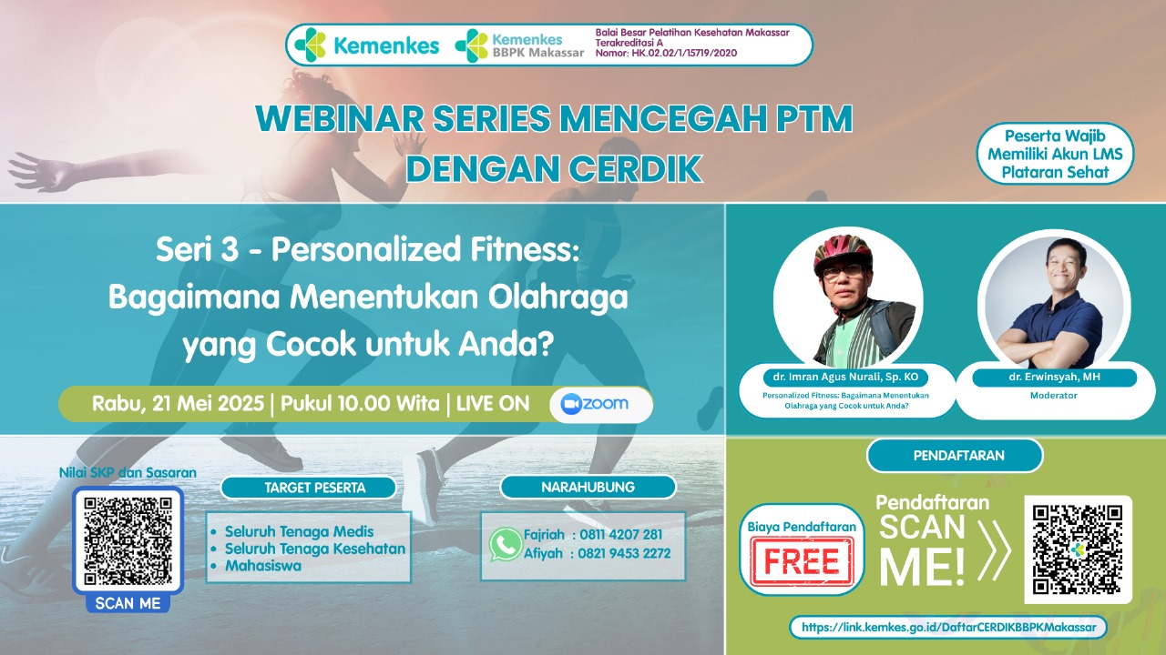 Webinar Series Mencegah PTM dengan CERDIK - Seri 3 Personalized Fitness: Bagaimana Menentukan Olahraga yang Cocok untuk Anda? Angkatan 1