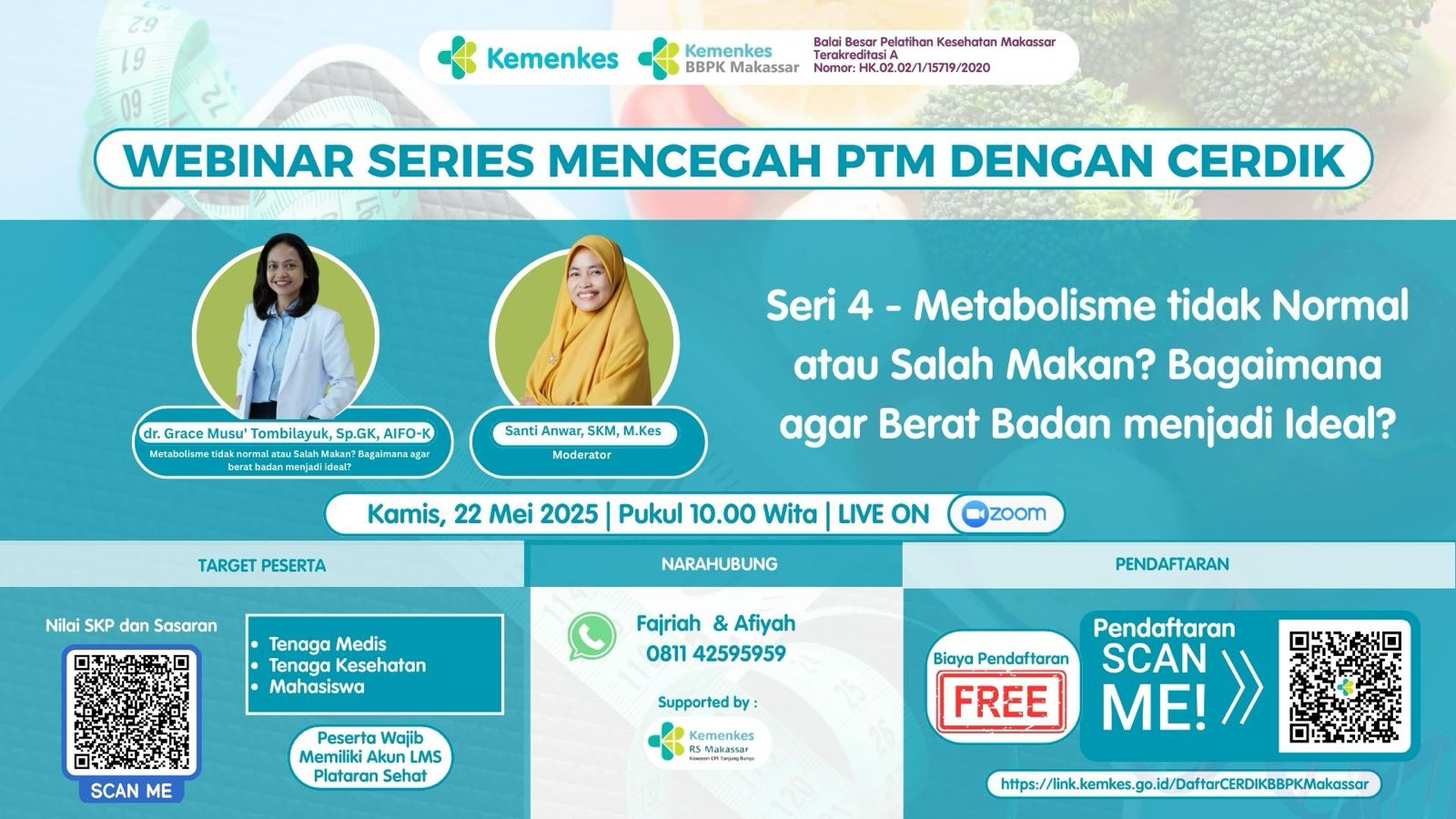 Webinar Series Mencegah PTM dengan CERDIK -  Seri 4 Metabolisme tidak normal atau Salah Makan: Bagaimana agar berat badan menjadi ideal? Angkatan 1