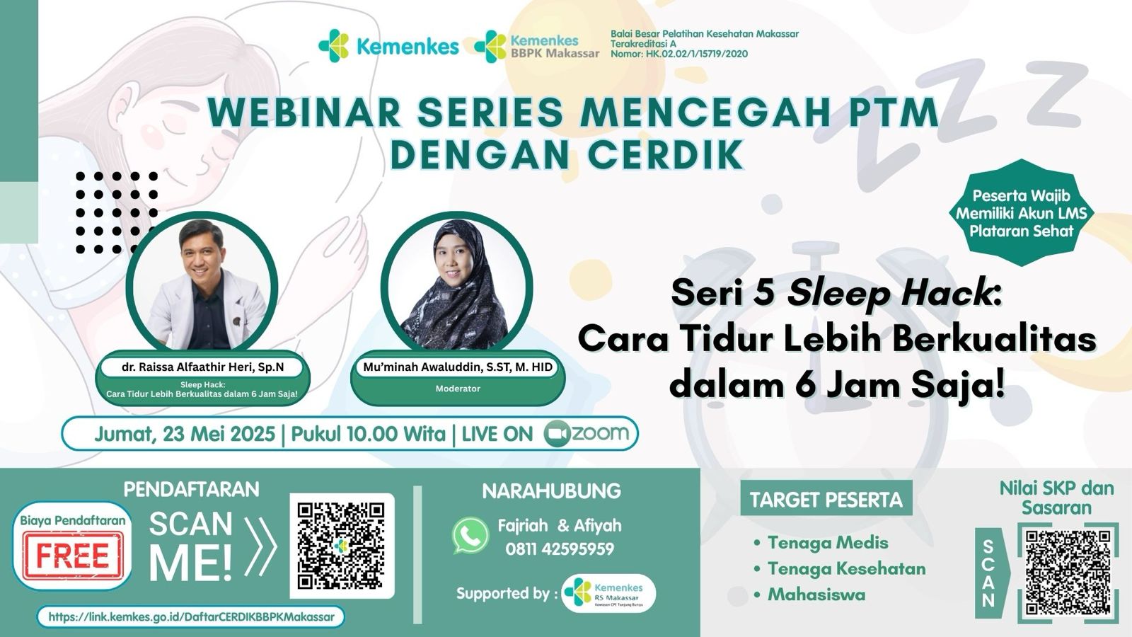 Webinar Series Mencegah PTM dengan CERDIK -   Seri 5 Sleep Hack: Cara Tidur Lebih Berkualitas dalam 6 Jam Saja!  Angkatan 1