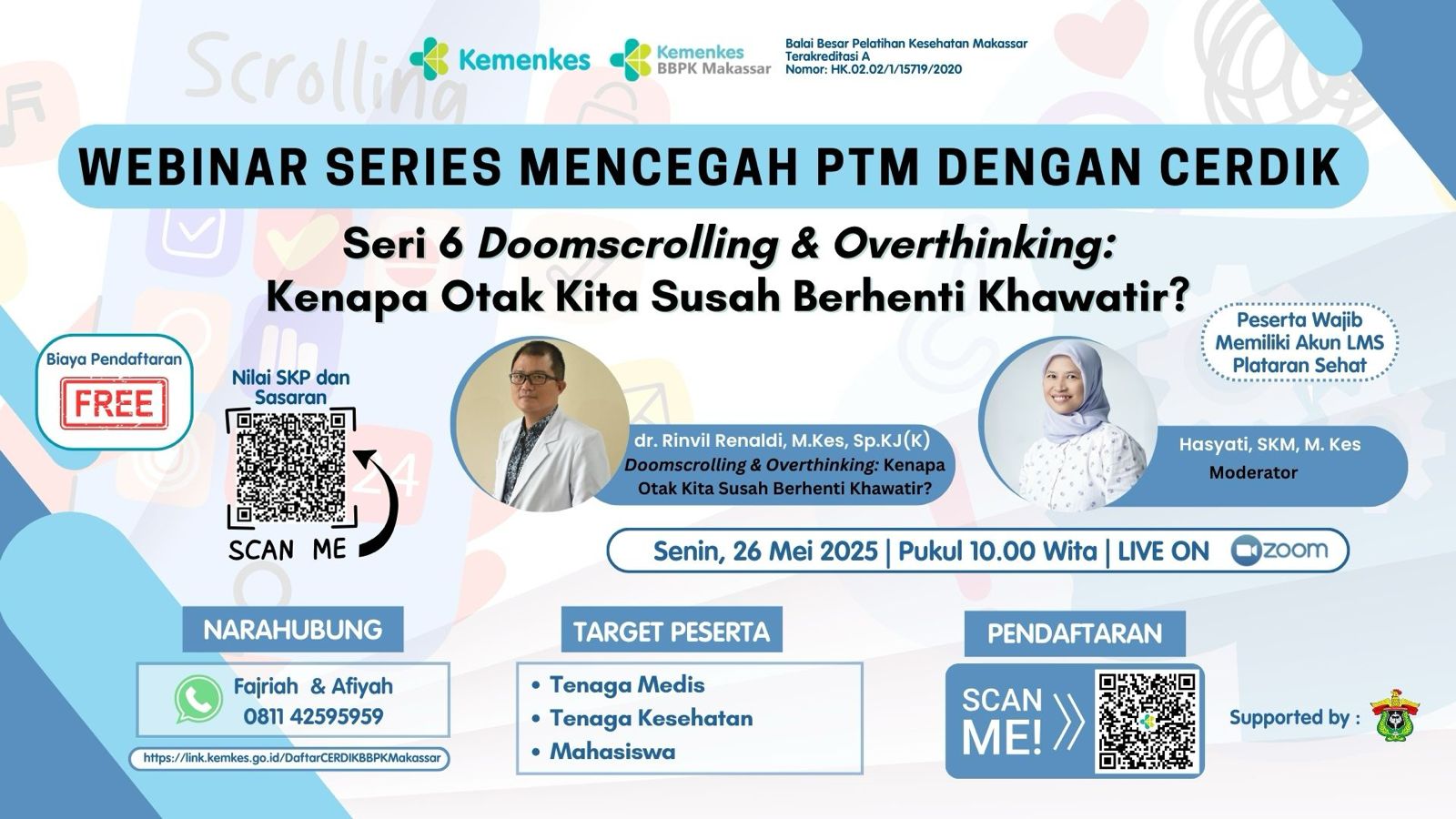 Webinar Series Mencegah PTM dengan CERDIK - Seri 6 Doomscrolling & Overthinking: Kenapa Otak Kita Susah Berhenti Khawatir?  Angkatan 1