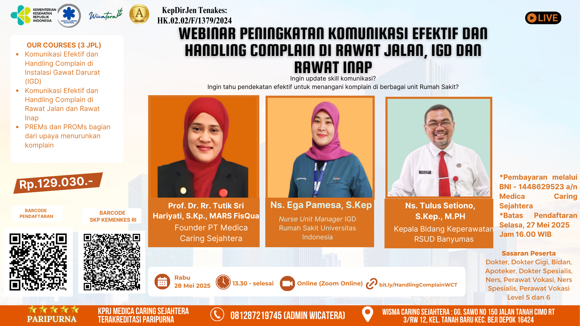 Webinar Penguatan Komunikasi Efektif dan Handling Complain di Rawat Jalan, IGD dan Rawat Inap Angkatan 1