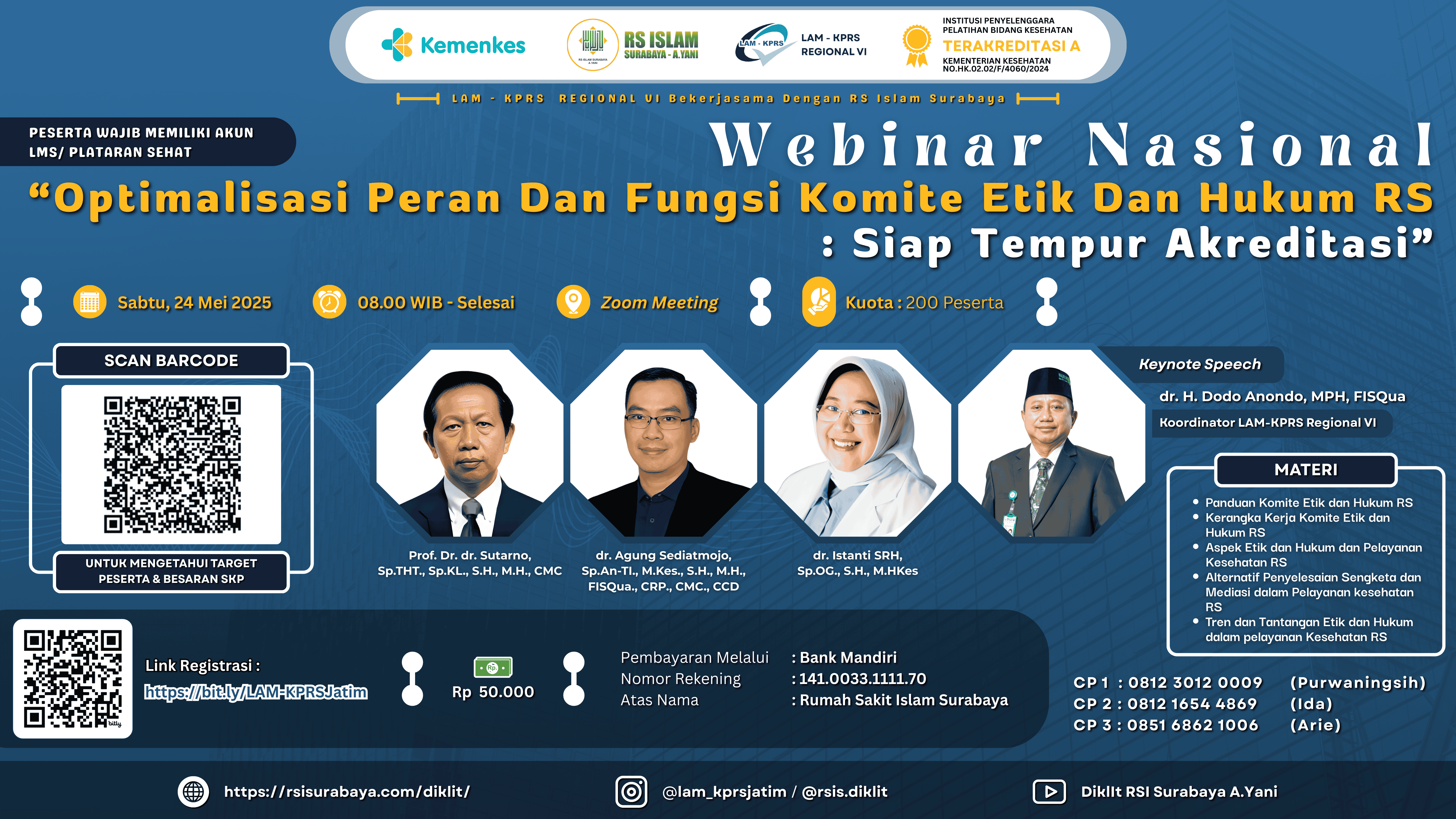 WEBINAR OPTIMALISASI PERAN DAN FUNGSI KOMITE ETIK DAN HUKUM RS : SIAP TEMPUR AKREDITASI Angkatan 1