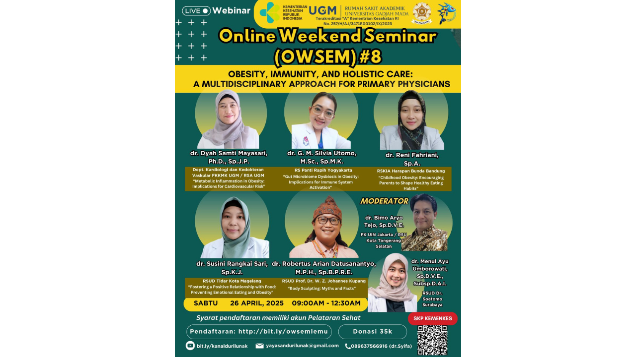 ONLINE WEEKEND SEMINAR (OWSEM) #8 “OBESITY, IMMUNITY, AND HOLISTIC CARE: A MULTIDISCIPLINARY APPROACH FOR PRIMARY PHYSICIANS” Angkatan 8
