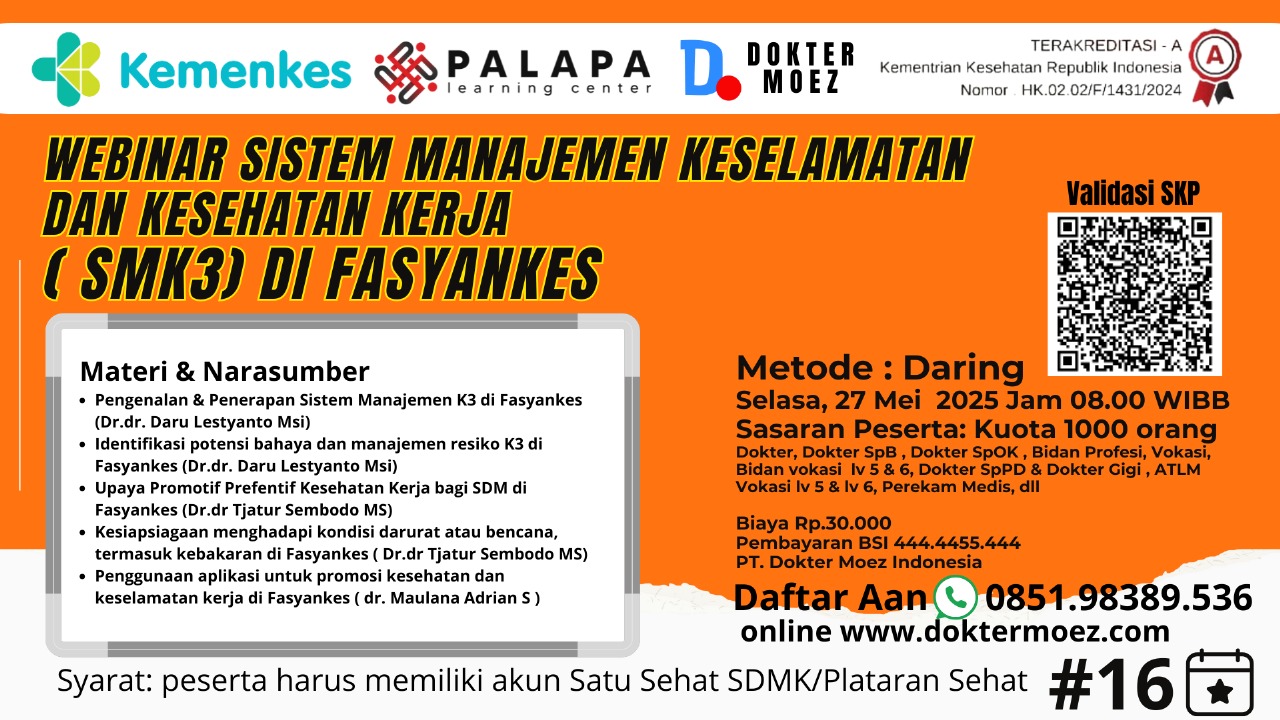 Webinar Sistem Manajemen Keselamatan dan Kesehatan Kerja ( SMK3) di Fasyankes Angkatan 1