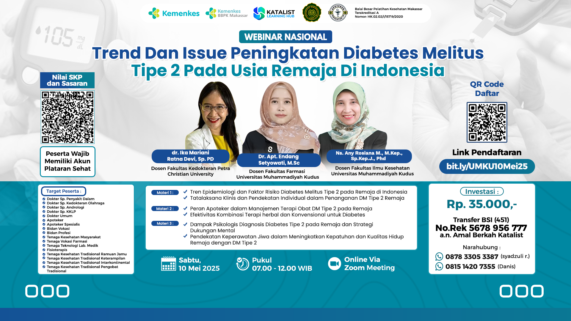 Webinar  Nasional "Trend dan Issue Peningkatan Diabetes Melitus Tipe 2 pada usia Remaja di Indonesia" Kerjasama  Katalist Learning Hub Angkatan 1