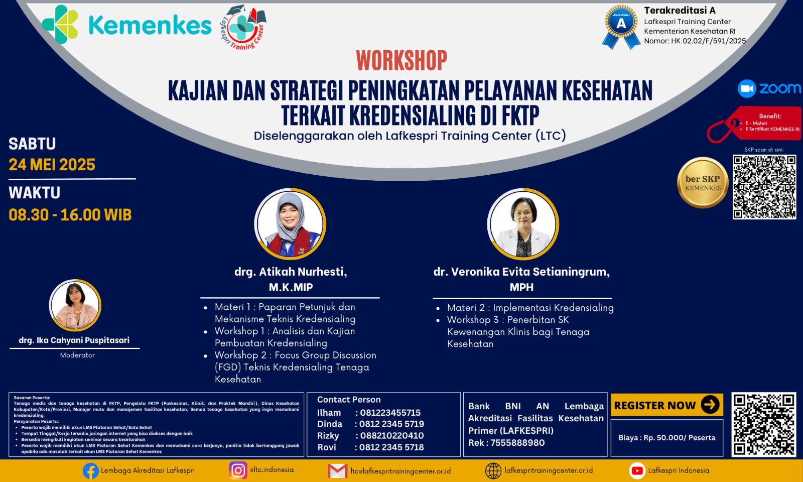Workshop Kajian dan Strategi Peningkatan Pelayanan Kesehatan Terkait Kredensialing di FKTP Angkatan 1