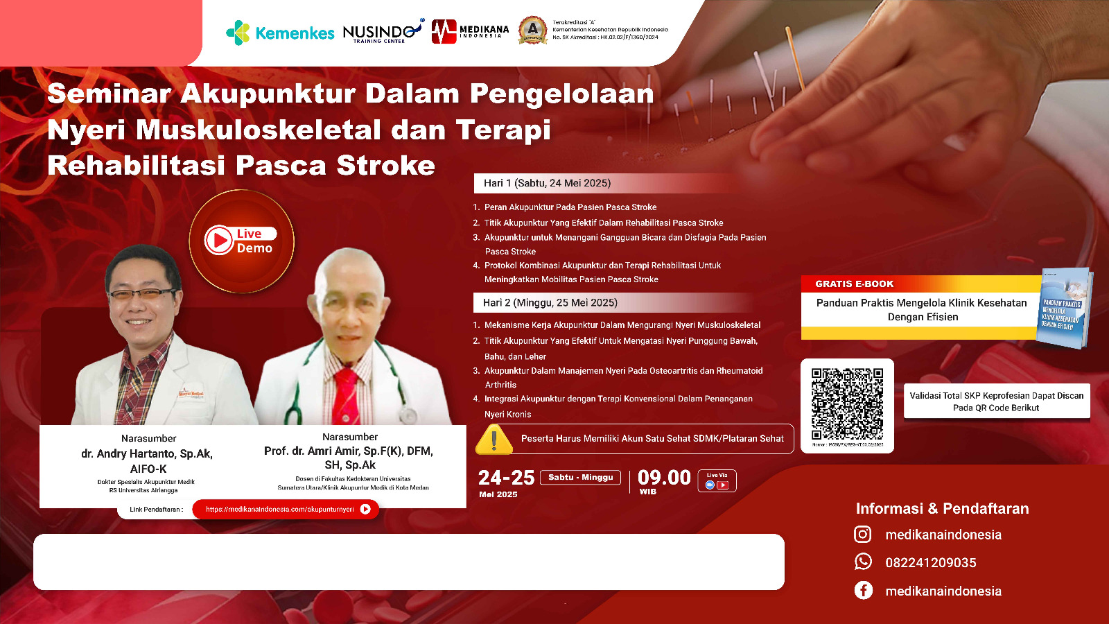 Akupunktur dalam Pengelolaan Nyeri Muskuloskeletal dan Terapi Rehabilitasi Pasca Stroke Angkatan 1
