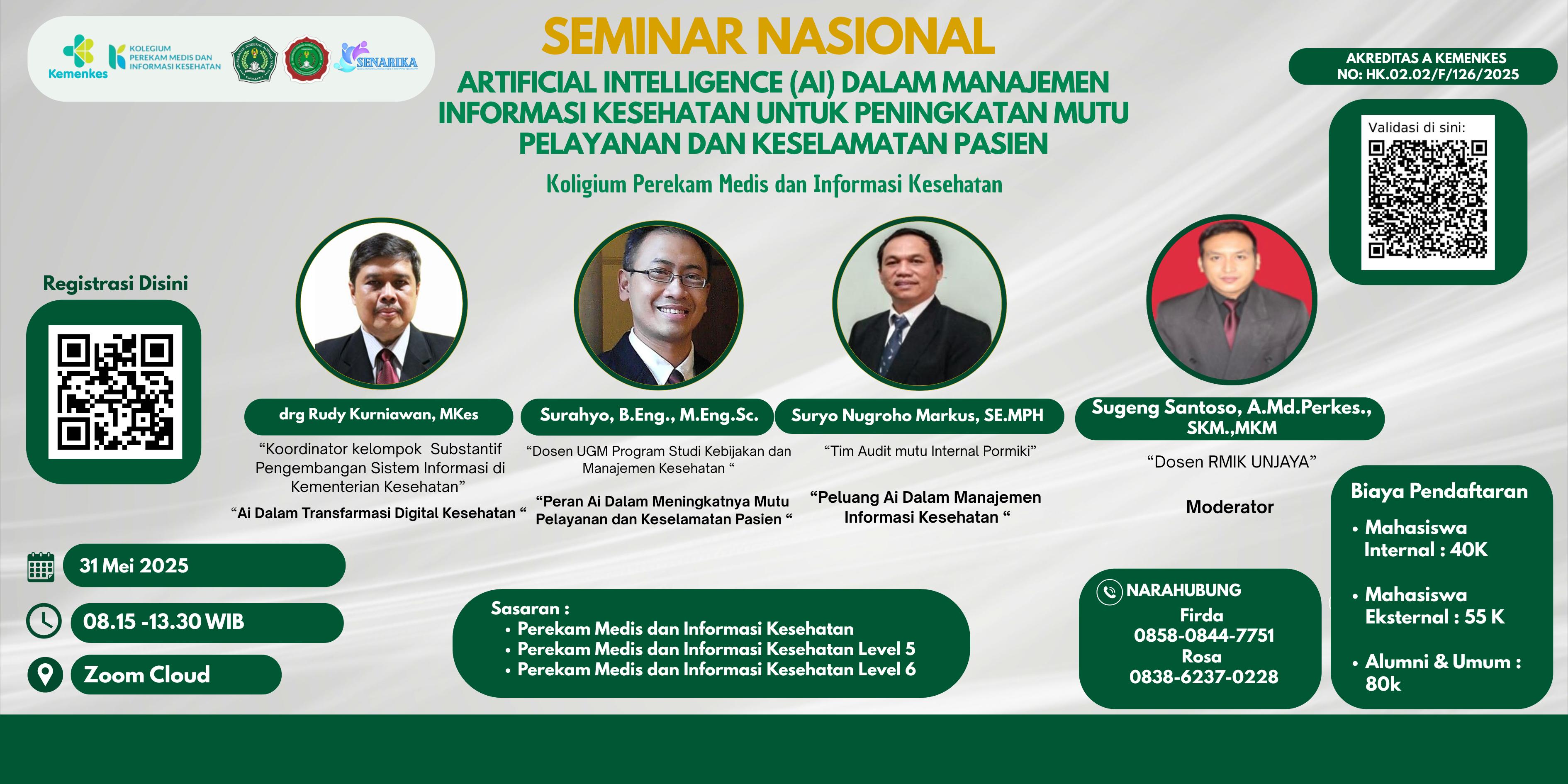 WEBINAR ARTIFICIAL INTELLIGENCE (AI) DALAM MANAJEMEN INFORMASI KESEHATAN UNTUK PENINGKATAN MUTU PELAYANAN DAN KESELAMATAN PASIEN Angkatan 1