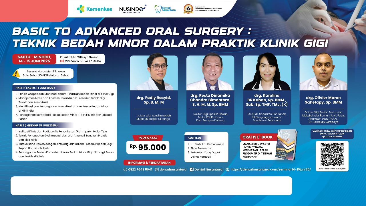 Basic to Advanced Oral Surgery: Teknik Bedah Minor dalam Praktik Klinik Gigi Angkatan 1