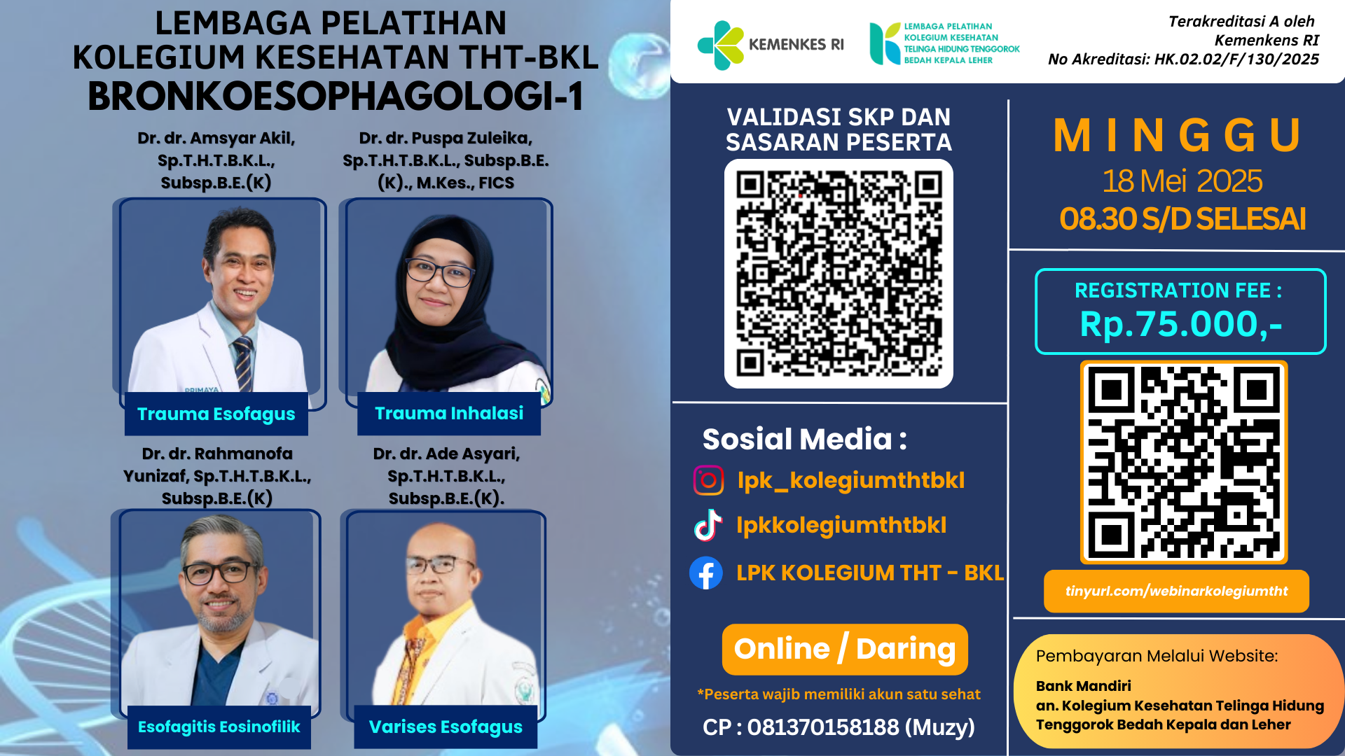WEBINAR KOLEGIUM KESEHATAN THT-BKL BRONKOESOFAGOLOGI Angkatan 1