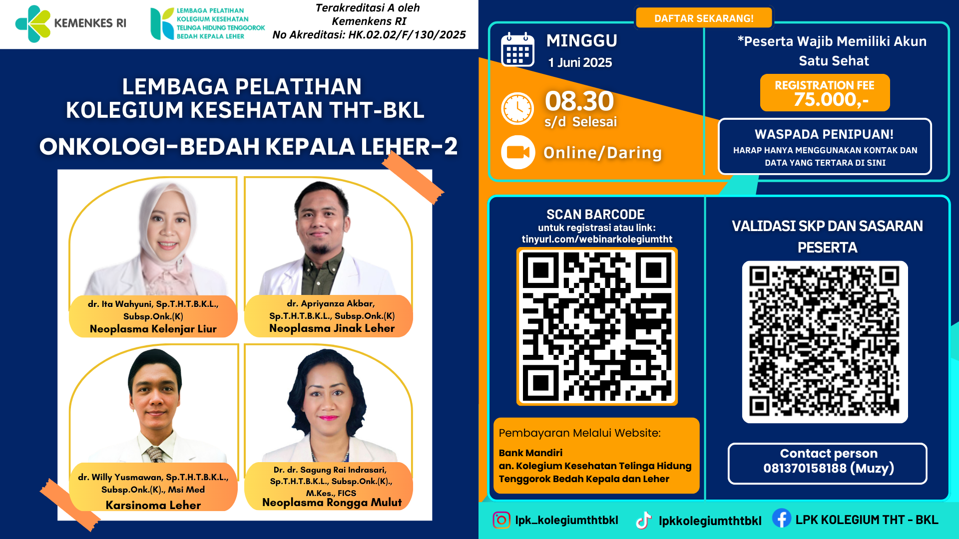 WEBINAR KOLEGIUM KESEHATAN THT-BKL ONKOLOGI BEDAH KEPALA LEHER Angkatan 2