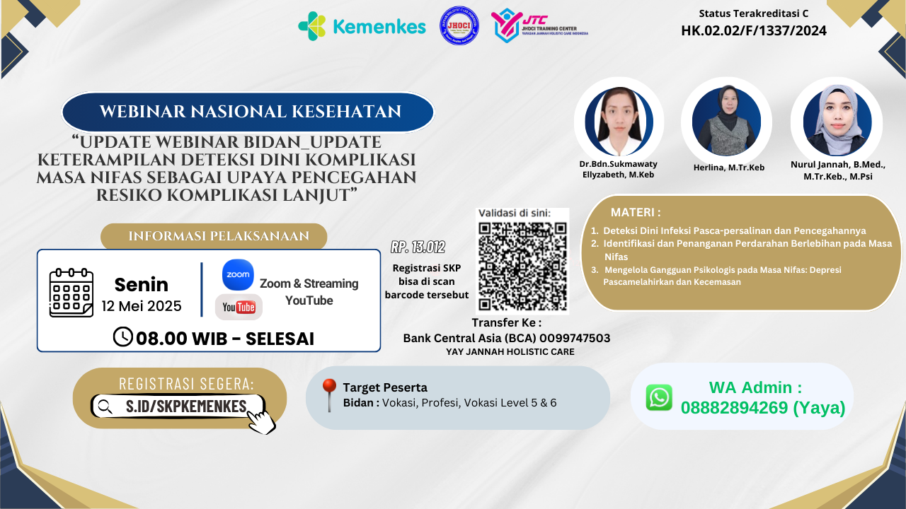 Update Webinar Bidan_Update keterampilan deteksi dini komplikasi masa nifas sebagai upaya pencegahan resiko komplikasi lanjut. Angkatan 1