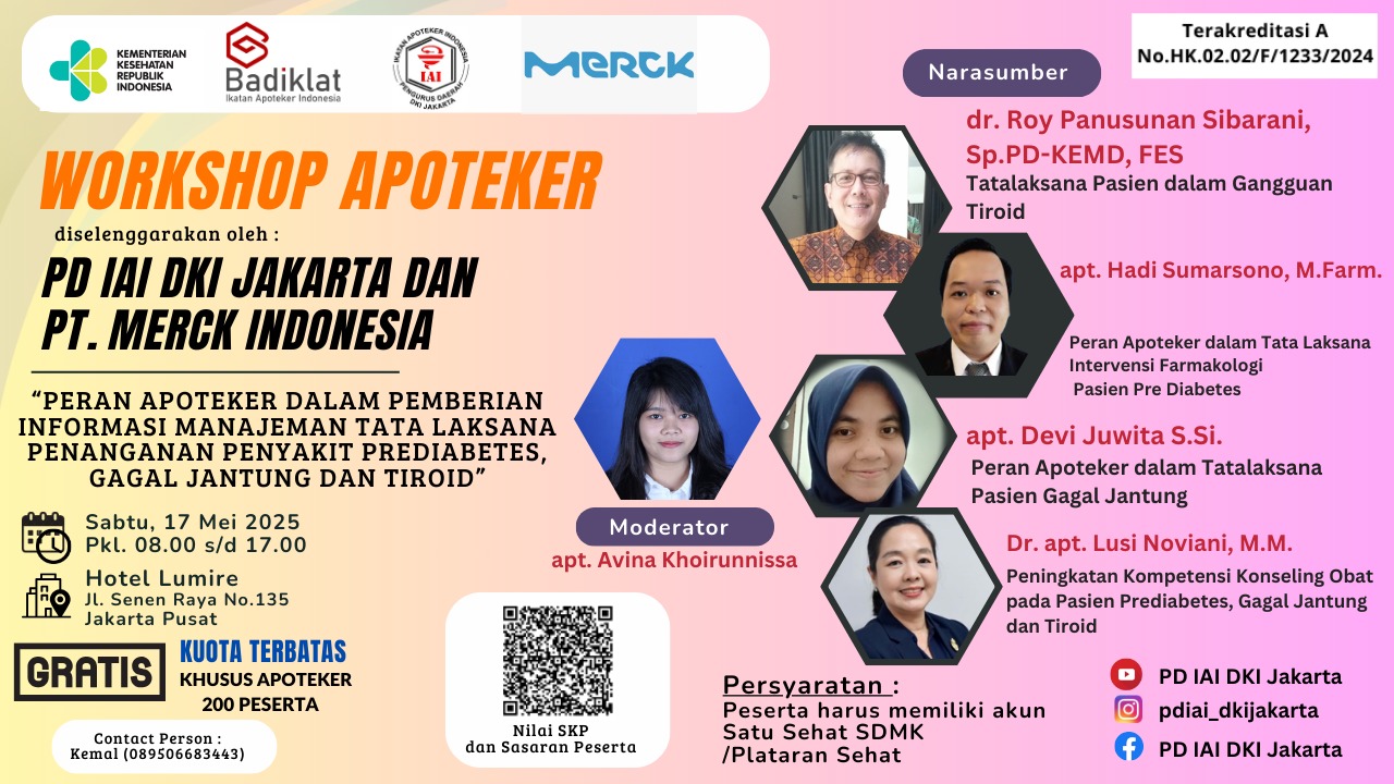 Workshop Peran Apoteker dalam Pemberian Informasi Manajeman Tata Laksana Penanganan Penyakit Prediabetes, Gagal Jantung dan Tiroid Angkatan 1