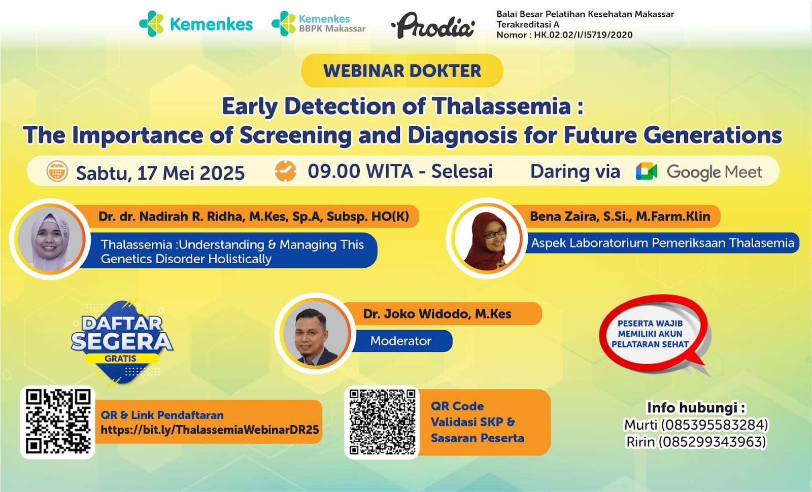 Webinar Early Detection of Thalassemia : The Importance of Screening and Diagnosisfor Future Generations Kerjasama PT  Prodia Widyahusada Tbk Angkatan 1