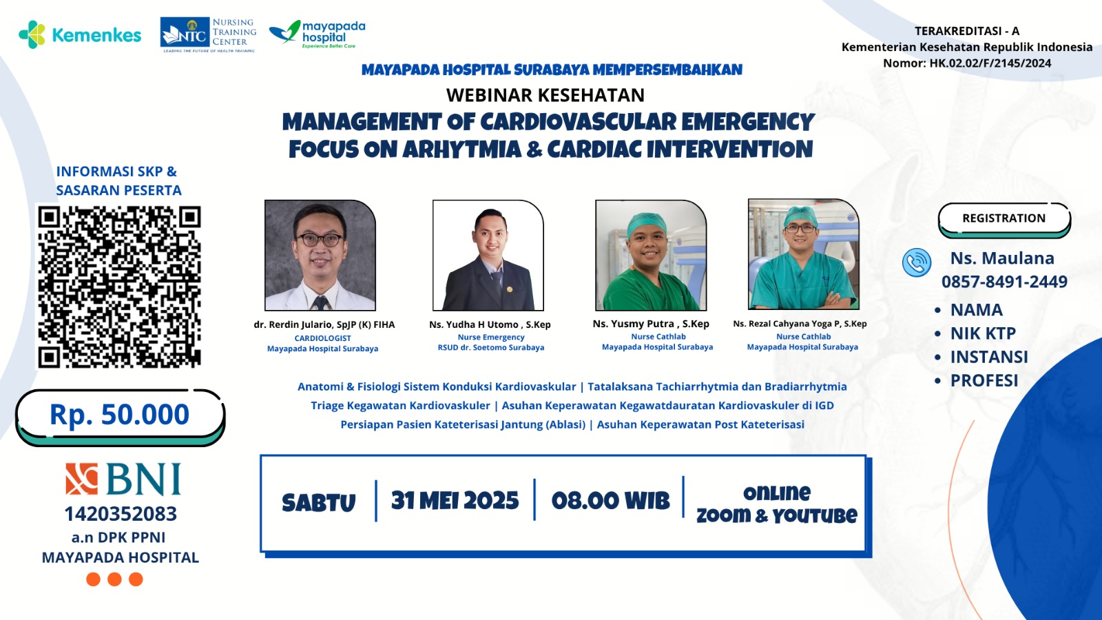 Management of Cardiovascular Emergency Focus on Arhytmia & Cardiac Intervention Angkatan 1