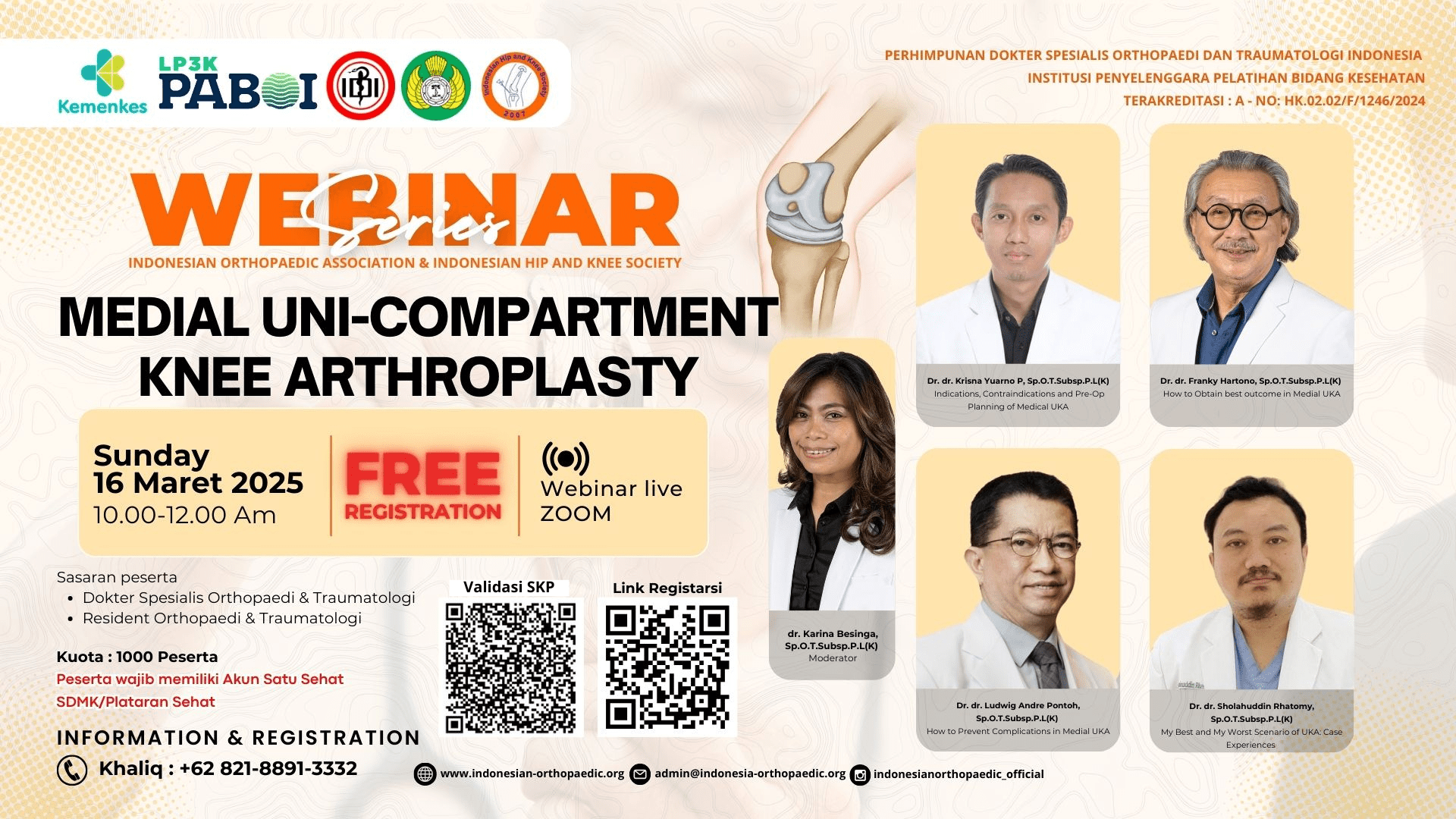 WEBINAR “MEDIAL UNI-COMPARTMENT KNEE ARTHROPLASTY (UKA)” KOLABORASI BERSAMA INDONESIAN HIP AND KNEE SOCIETY Angkatan 1