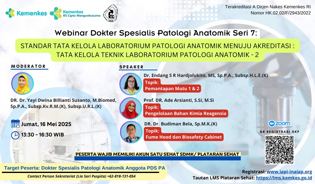 WEBINAR DOKTER SPESIALIS PATOLOGI ANATOMIK SERI 7 :  TATA KELOLA TEKNIK LABORATORIK LABORATORIUM PATOLOGI ANATOMIK - 2 Angkatan 1