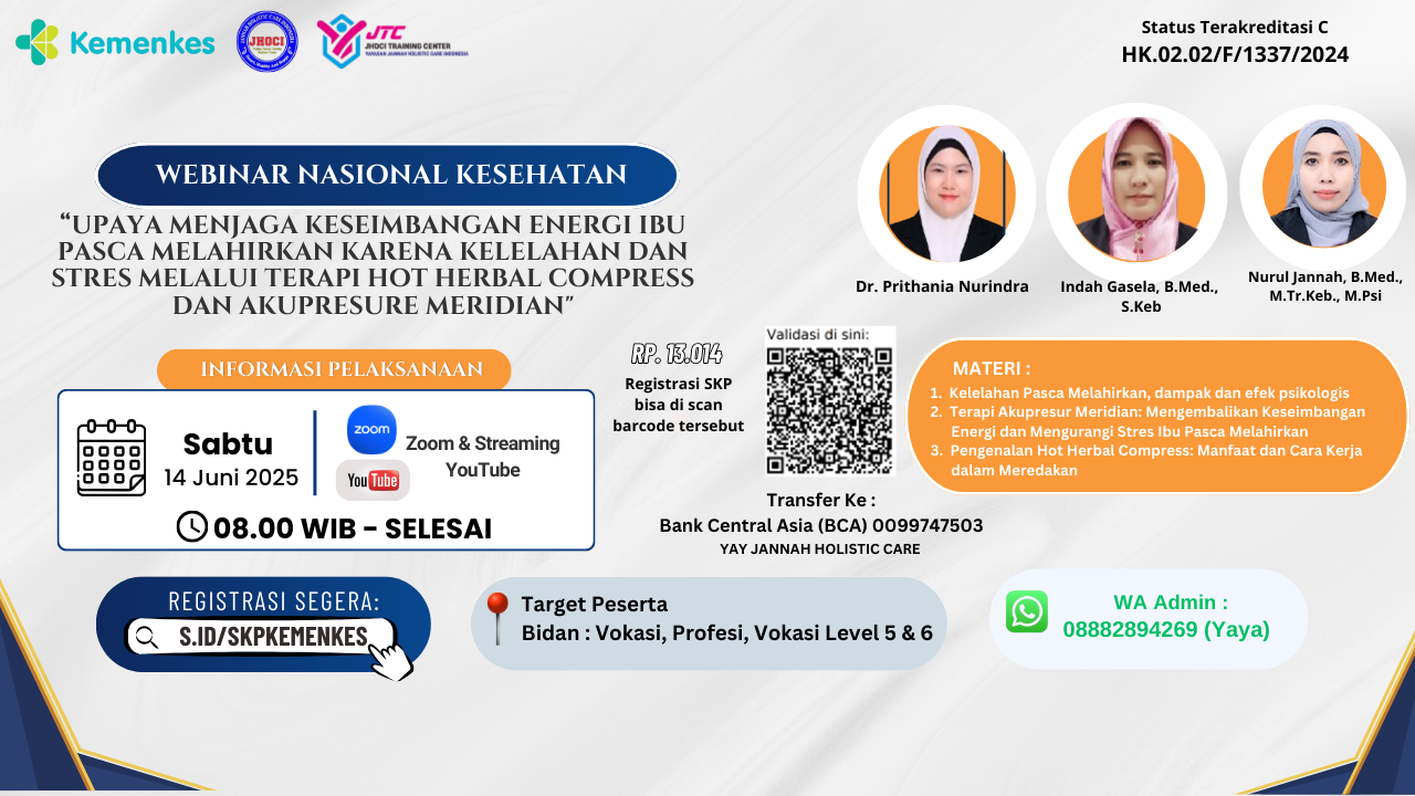 Update Webinar Bidan_ Upaya menjaga Keseimbangan Energi Ibu Pasca melahirkan karena Kelelahan dan Stres melalui Terapi Hot Herbal Compress dan akupresure meridian. Angkatan 1