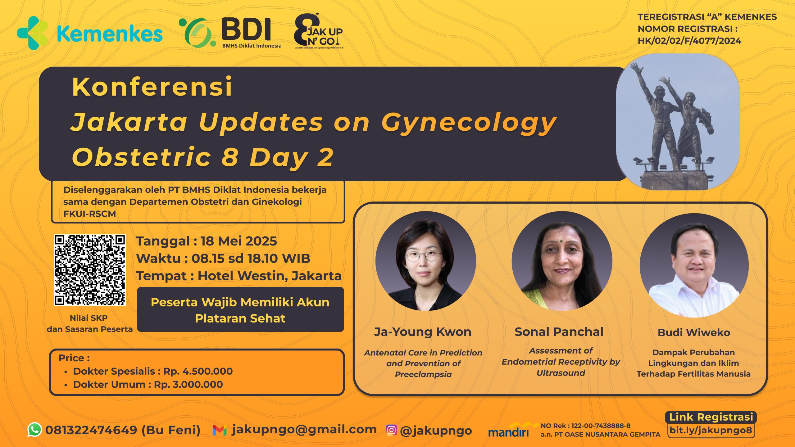 Konferensi " Jakarta Updates on Gynecology Obstetric 8 Day 2 " Angkatan 1