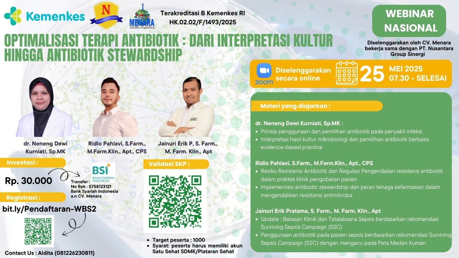 Webinar Optimalisasi Terapi Antibiotik: dari Interpretasi Kultur hingga Antibiotik Stewardship Angkatan 1