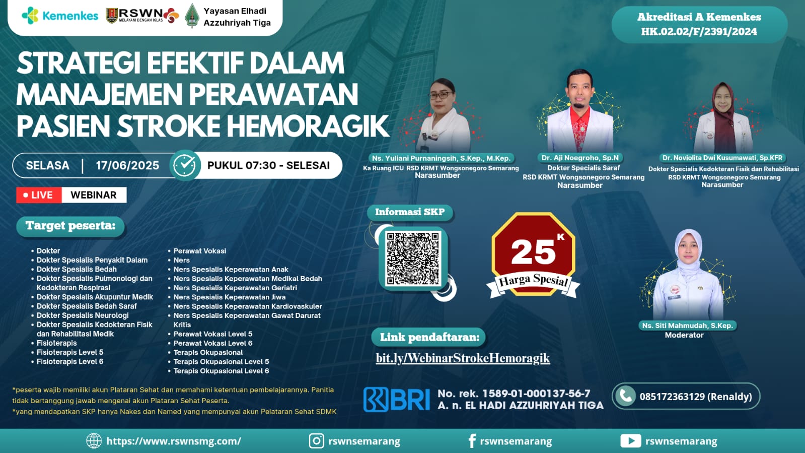 WEBINAR STRATEGI EFEKTIF DALAM MANAJEMEN PERAWATAN PASIEN STROKE HEMORAGIK Angkatan 1