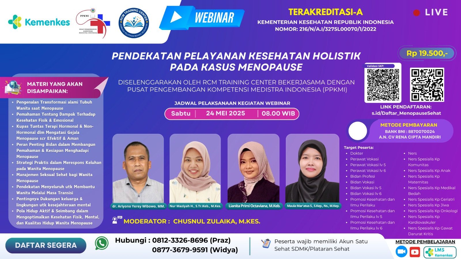 Webinar Pendekatan Pelayanan Kesehatan  Holistik pada Kasus Menopause Angkatan 1