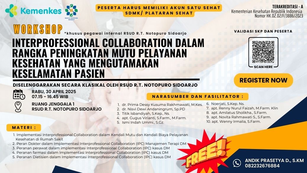 WORKSHOP INTERPROFESSIONAL COLLABORATION DALAM RANGKA PENINGKATAN MUTU PELAYANAN KESEHATAN YANG MENGUTAMAKAN KESELAMATAN PASIEN Angkatan 1