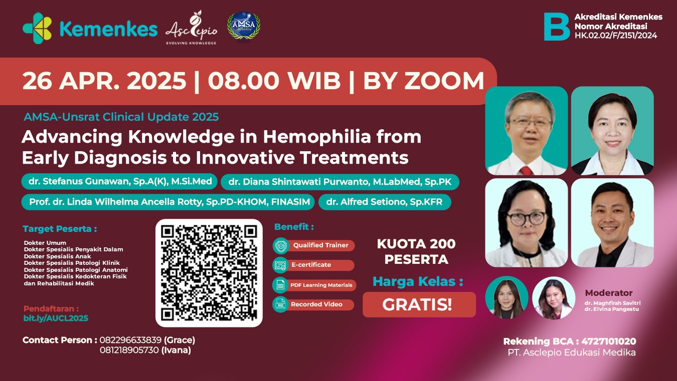 AMSA-Unsrat Clinical Update (AUCL) 2025: “Advancing Knowledge in Hemophilia from Early Diagnosis to Innovative Treatments” Angkatan 1