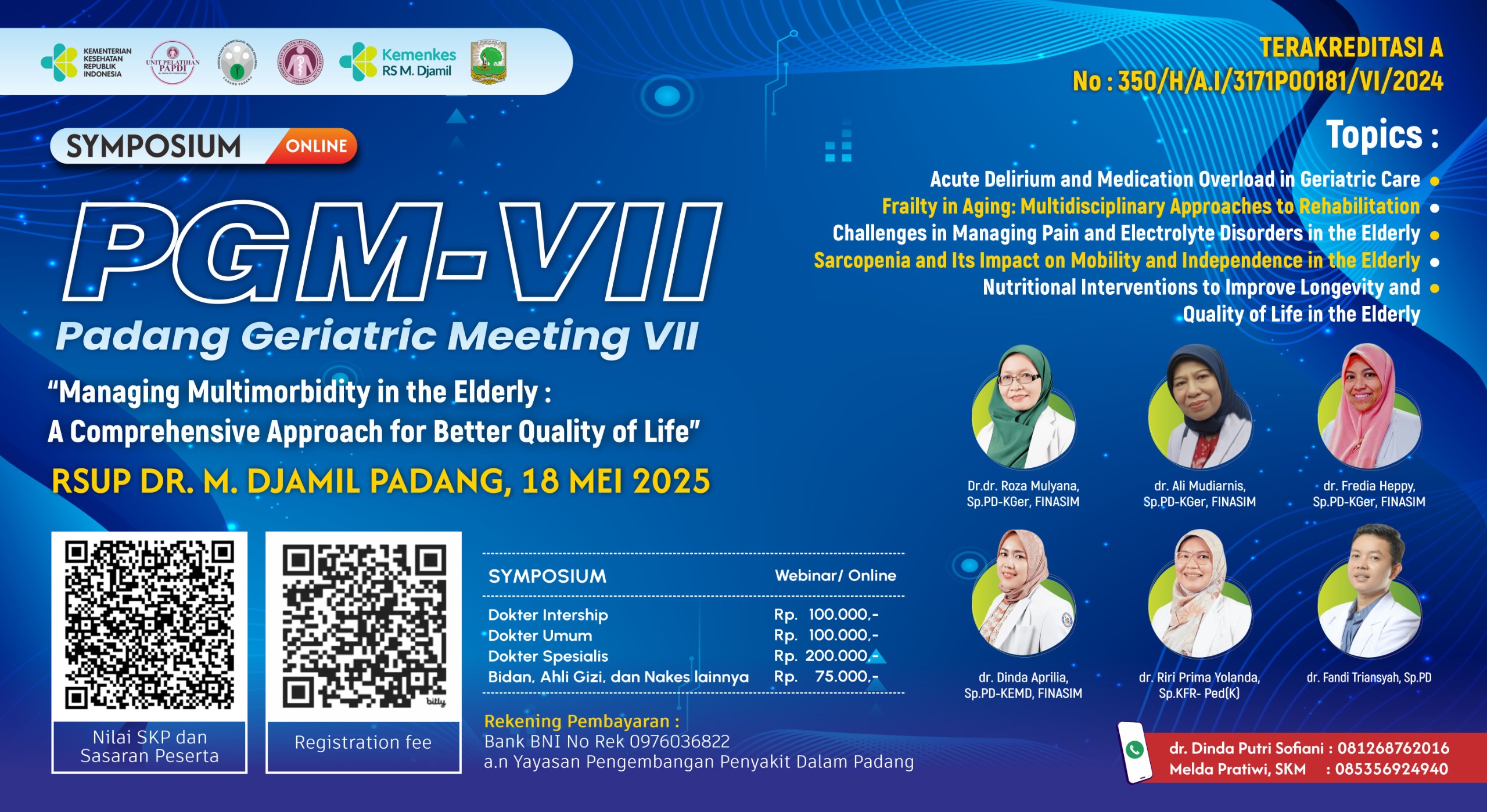 PADANG GERIATRIC MEETING VII (PGM VII) Angkatan 1