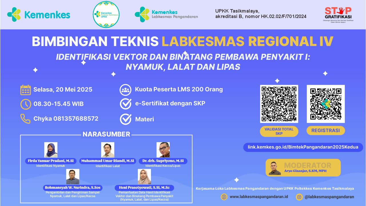 BIMBINGAN TEKNIS LABORATORIUM KESEHATAN MASYARAKAT “IDENTIFIKASI VEKTOR DAN BINATANG PEMBAWA PENYAKIT I: NYAMUK, LALAT DAN LIPAS” Angkatan 1