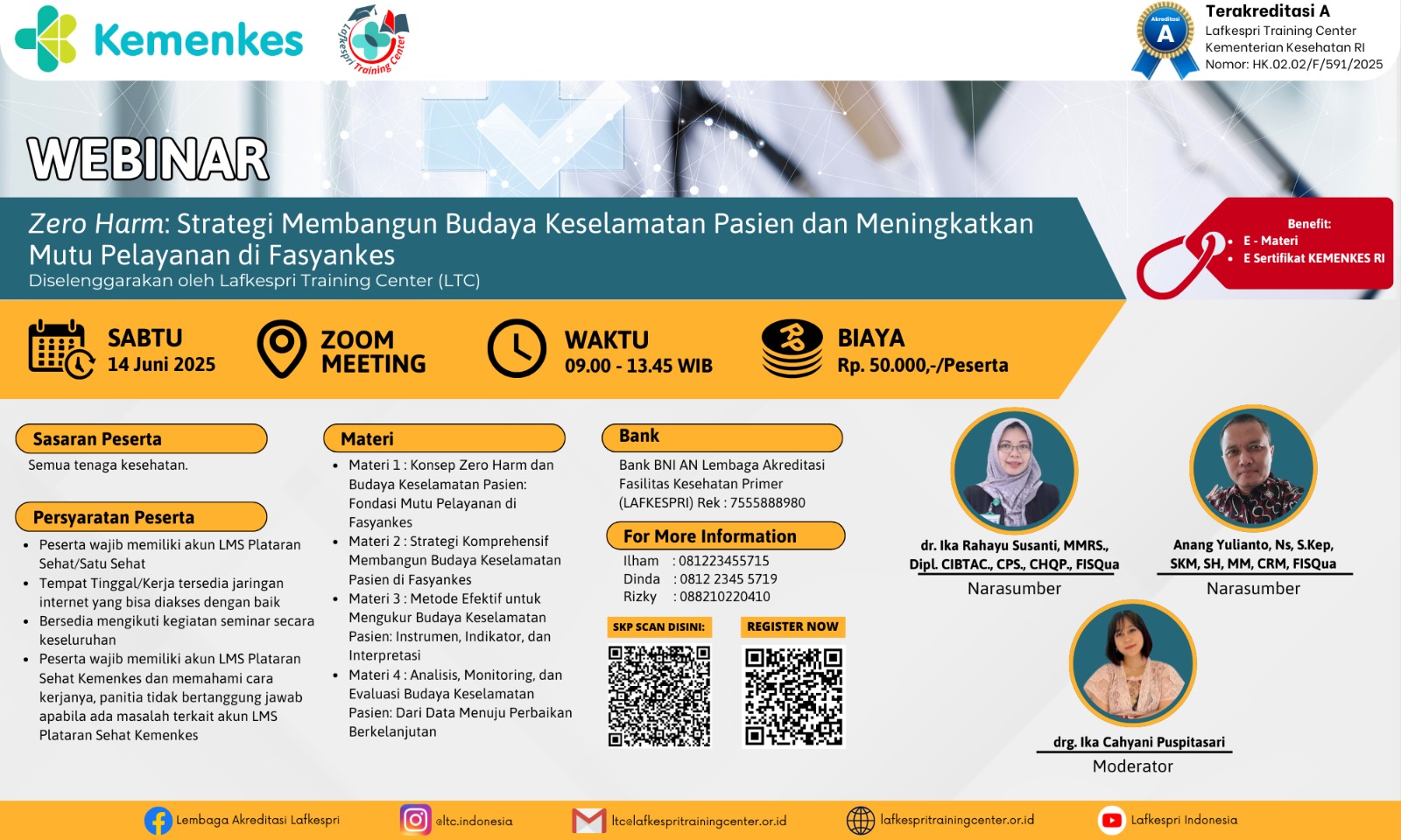 Webinar Zero Harm: Strategi Membangun Budaya Keselamatan Pasien dan Meningkatkan Mutu Pelayanan di Fasyankes Angkatan 1