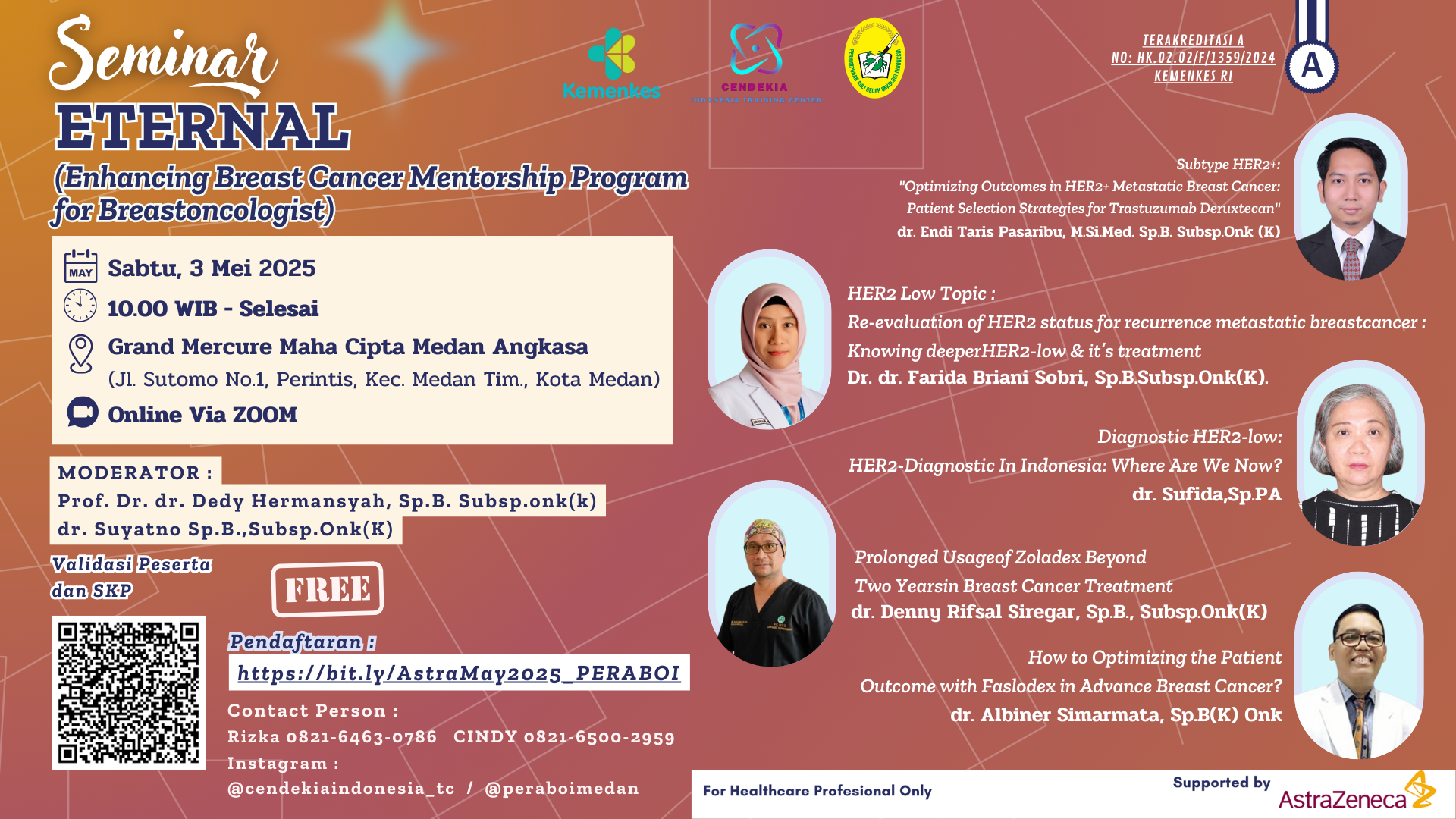 ETERNAL (Enhancing Breast Cancer Mentorship Program for Breast  oncologist) Medan Angkatan 1