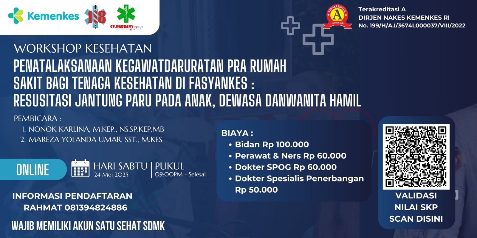 PENATALAKSANAAN KEGAWATDARURATAN PRA RUMAH SAKIT BAGI TENAGA KESEHATAN DI FASYANKES : RESUSITASI JANTUNG PARU PADA ANAK, DEWASA DAN WANITA HAMIL Angkatan 1