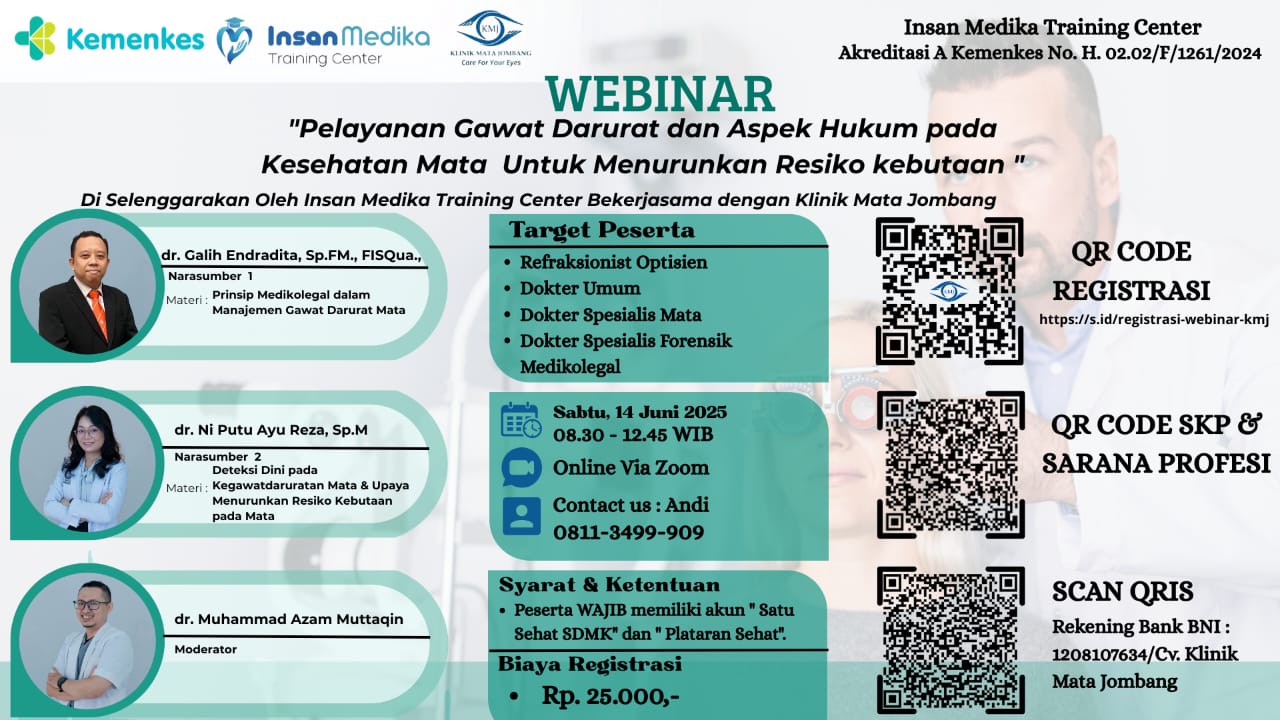 Webinar Pelayanan Gawat Darurat dan Aspek Hukum Pada Kesehatan Mata Untuk Menurunkan Risiko Kebutaan  Angkatan 1