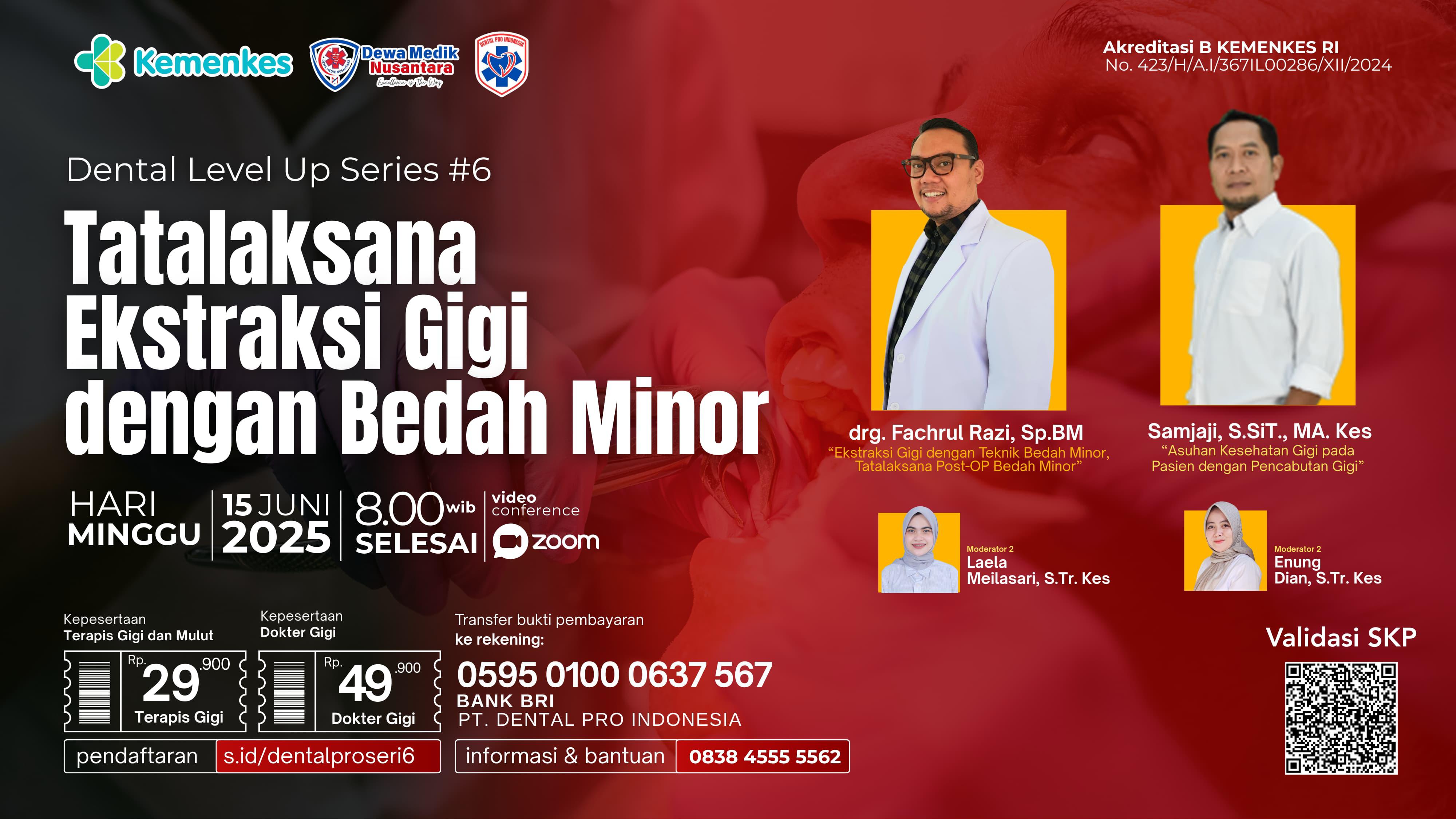 DENTAL LEVEL UP #6 : TEKNIK DASAR BEDAH MINOR DAN TATALAKSANA POST-BEDAH  Angkatan 1