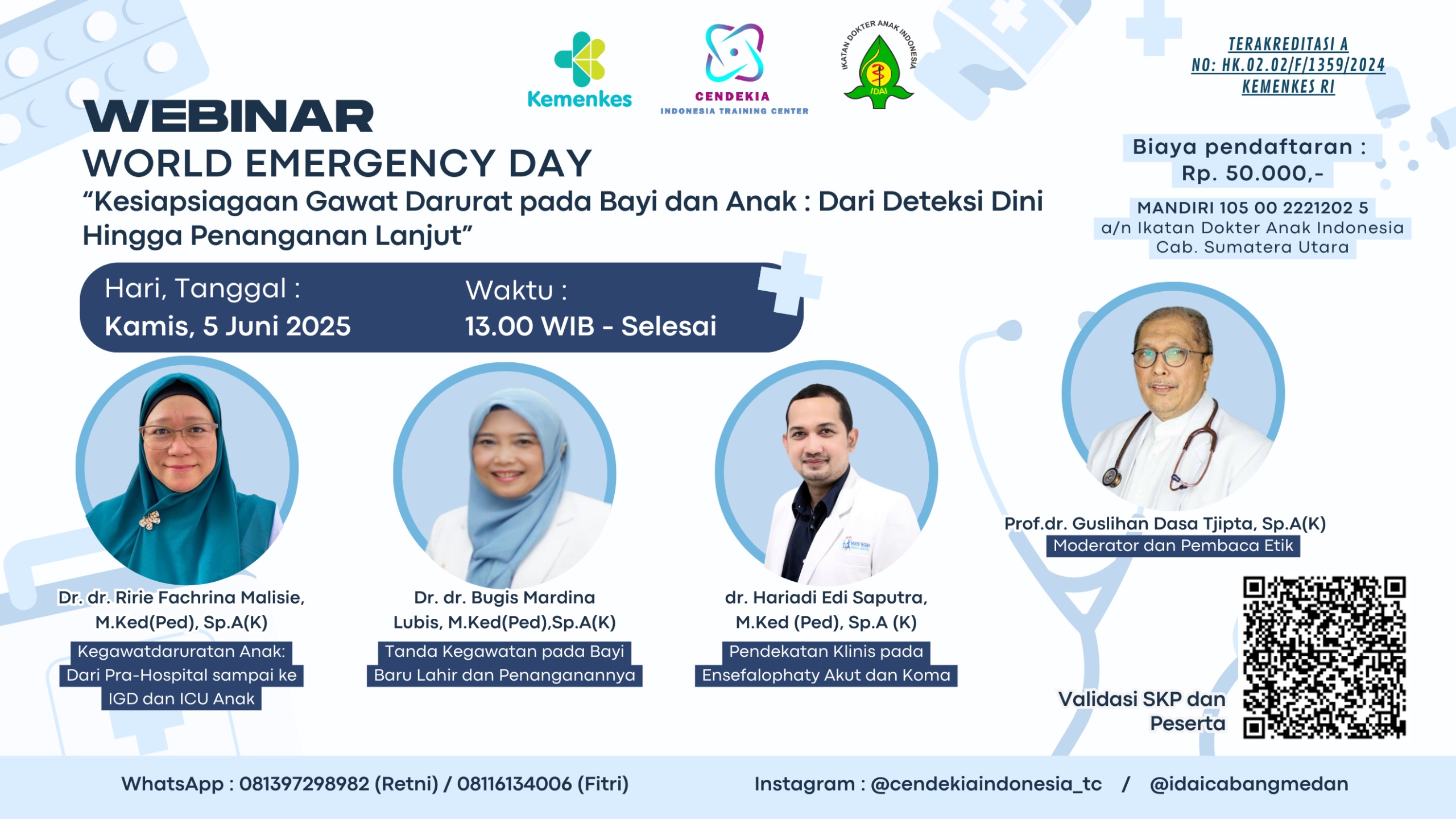 World Emergency Day “Kesiapsiagaan Gawat Darurat pada Bayi dan Anak: Dari Deteksi Dini Hingga Penanganan Lanjut” Angkatan 1